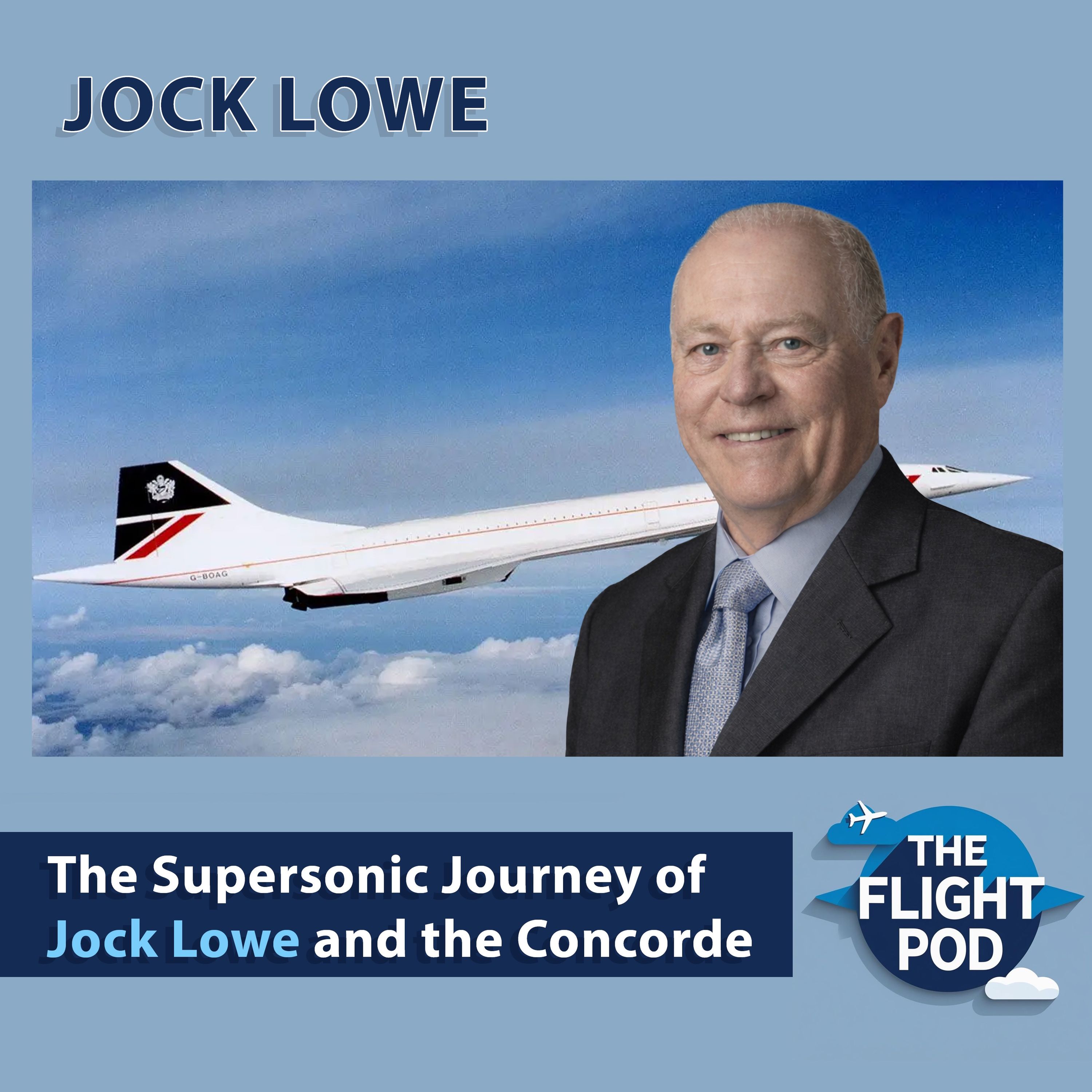 The Supersonic Journey of Jock Lowe and the Concorde