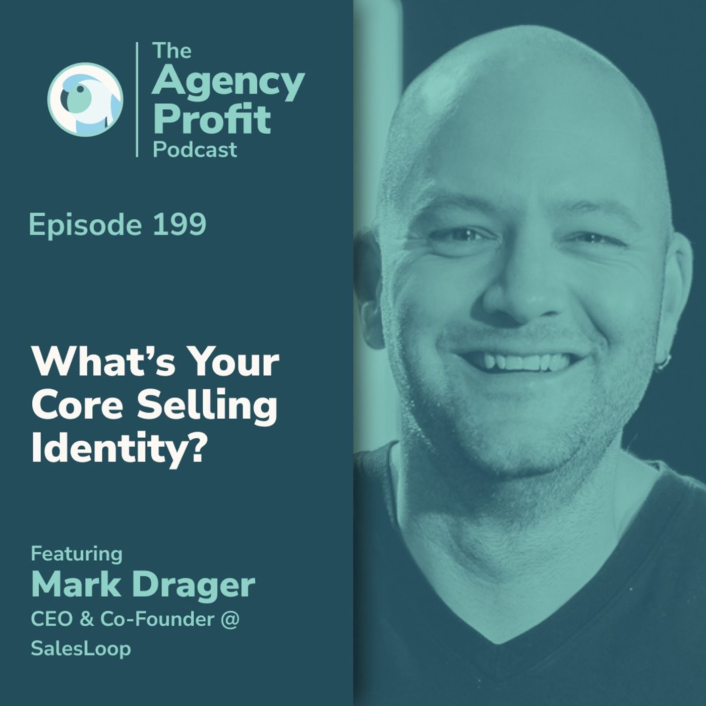 What's Your Core Selling Identity? With Mark Drager