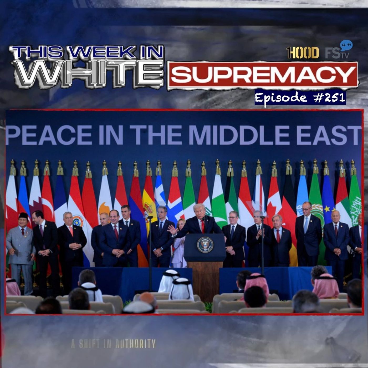 Peace For Supremacy | This Week In White Supremacy | E251 Peace For Supremacy | This Week In White Supremacy | E251