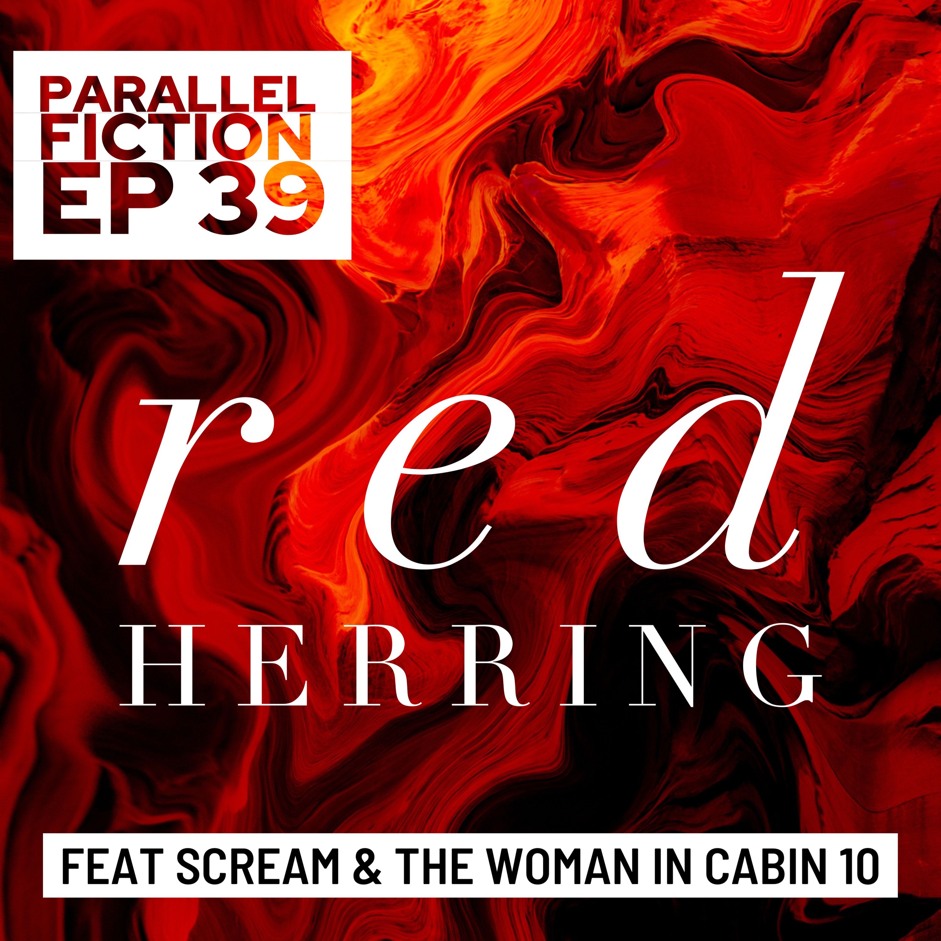 Ep 39: Red Herring - Scream & The Woman In Cabin 10