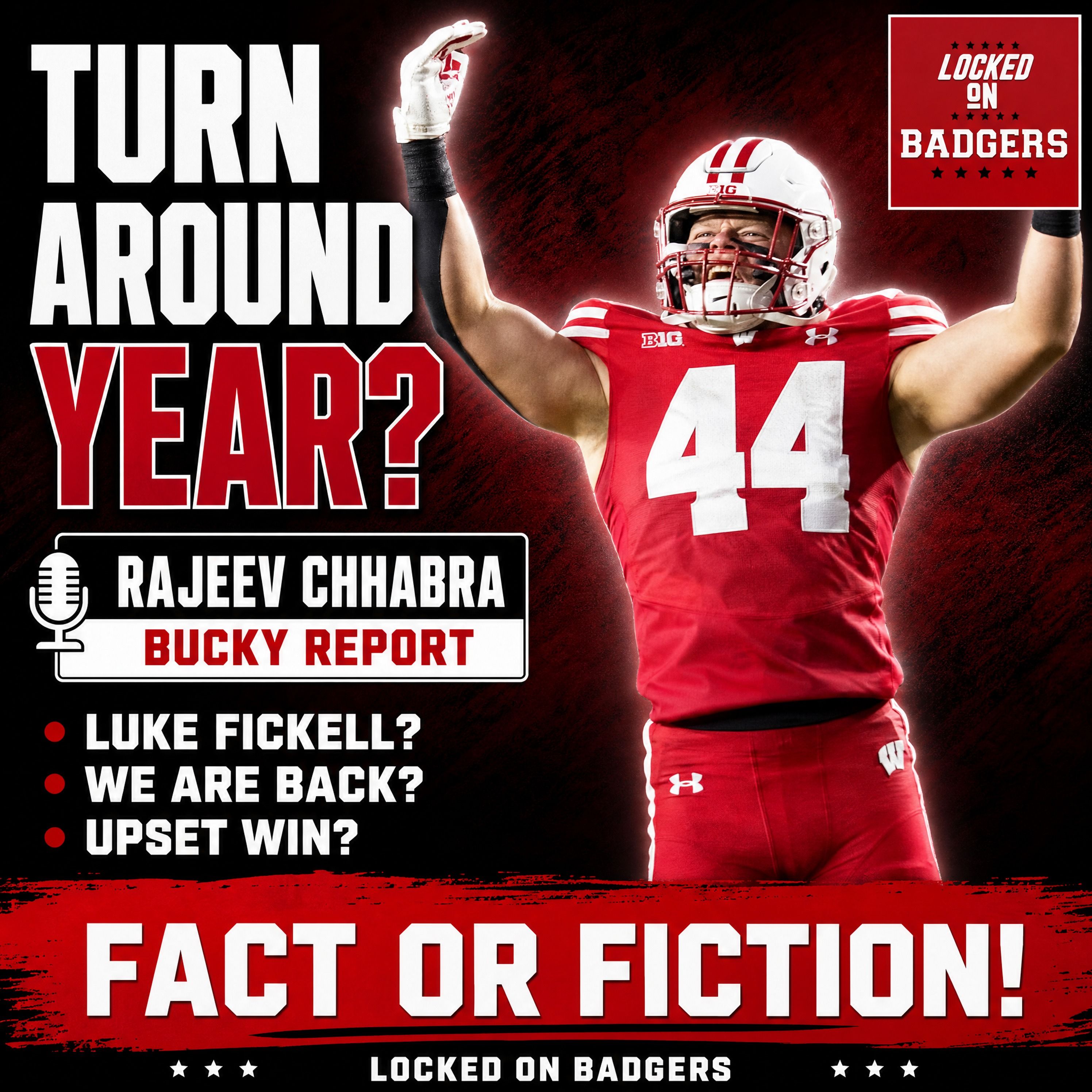 FACT or FICTION! Wisconsin HANGS with NOTRE DAME! Fickell bounce-back YEAR!
