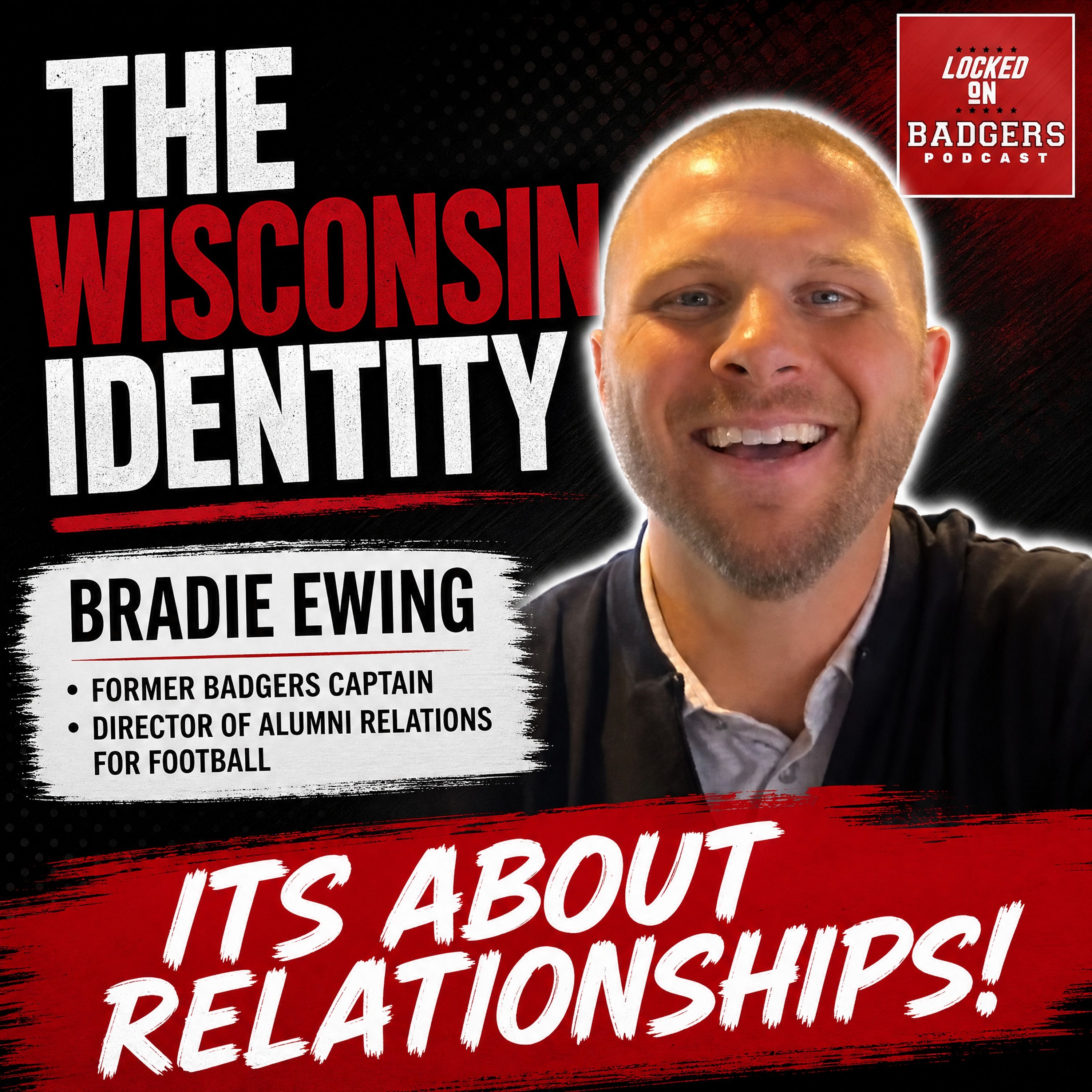 CONNECTION: Wisconsin Badgers Legend Bradie Ewing Reveals How Alumni DRIVE Football Culture Forward episode artwork