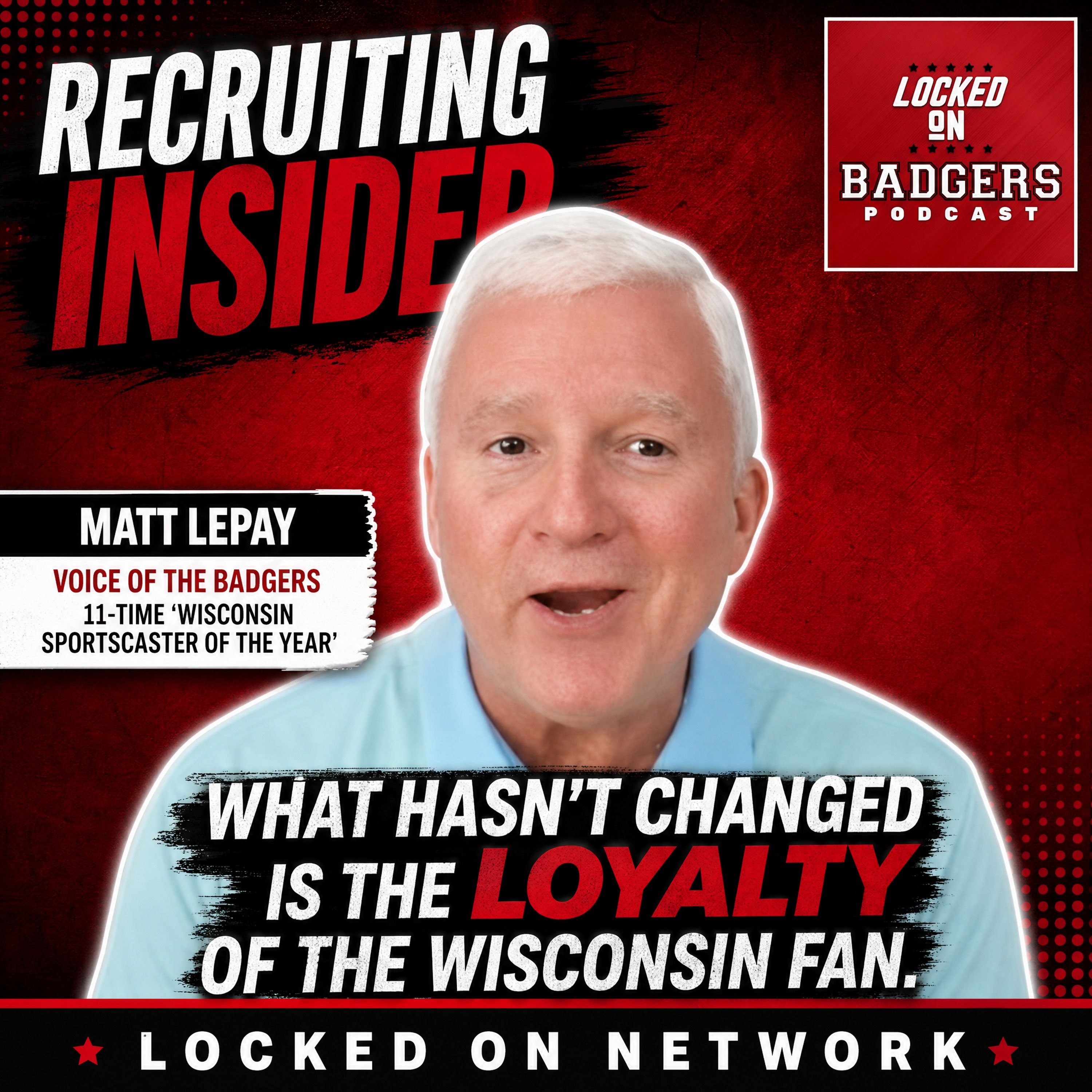 The VOICE OF THE BADGERS: Matt Lepay JOINS to talk about football, Luke Fickell and the BADGERS! episode artwork