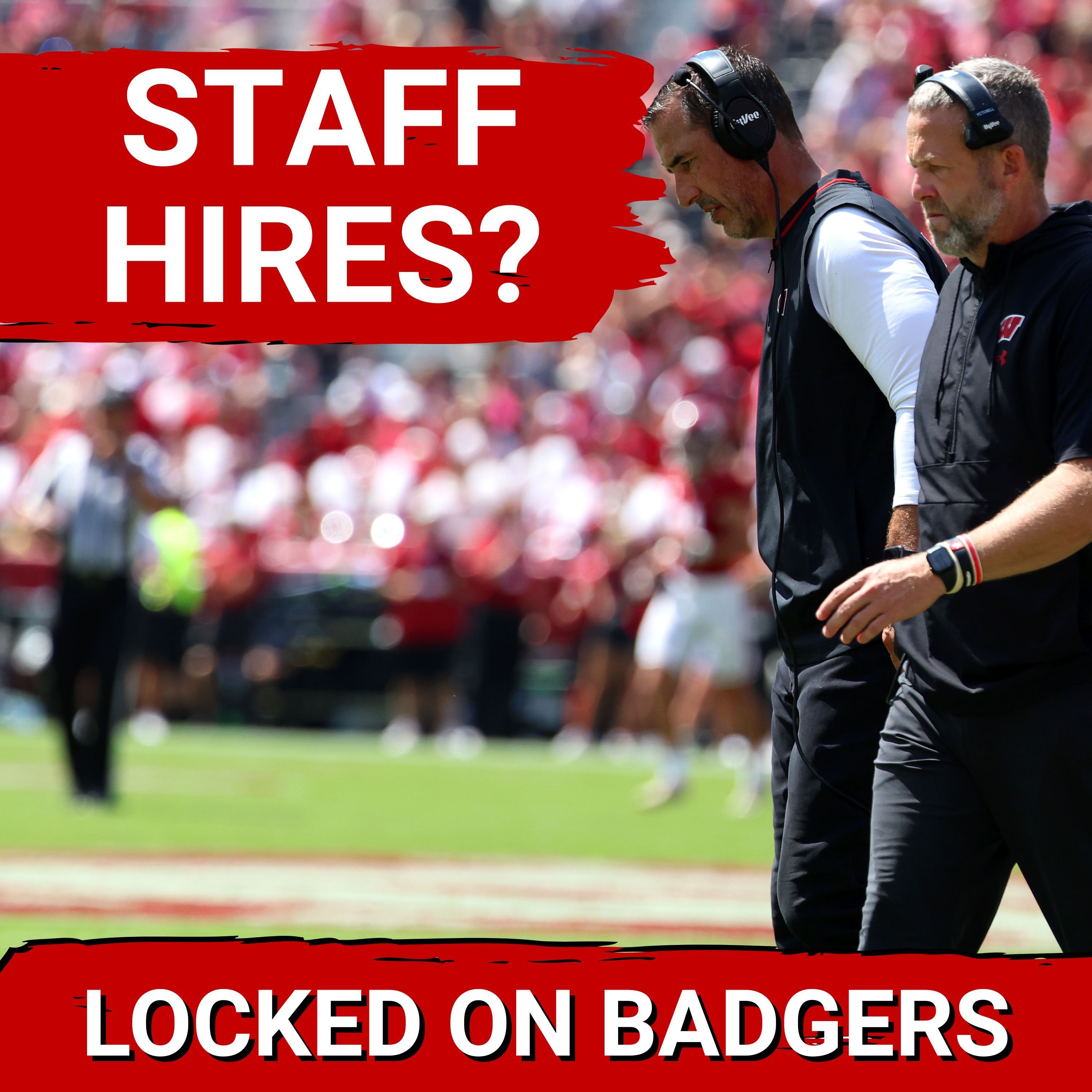 INVEST IN COACHING! Wisconsin Badgers WILL NEED to RELOAD in the RECRUITING department!