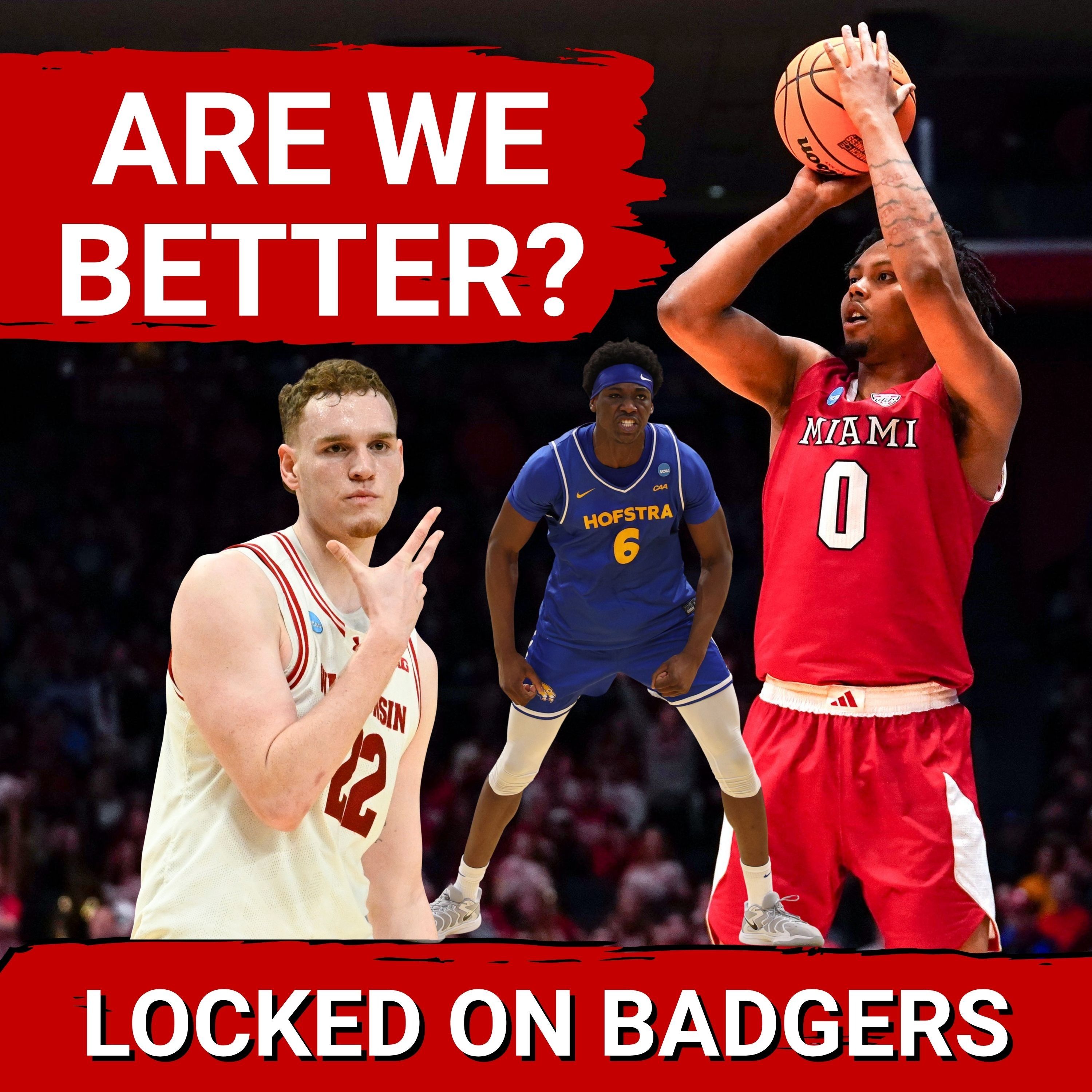 ARE WE BETTER? Wisconsin Badgers BASKETBALL portal ADDITIONS and THOUGHTS!