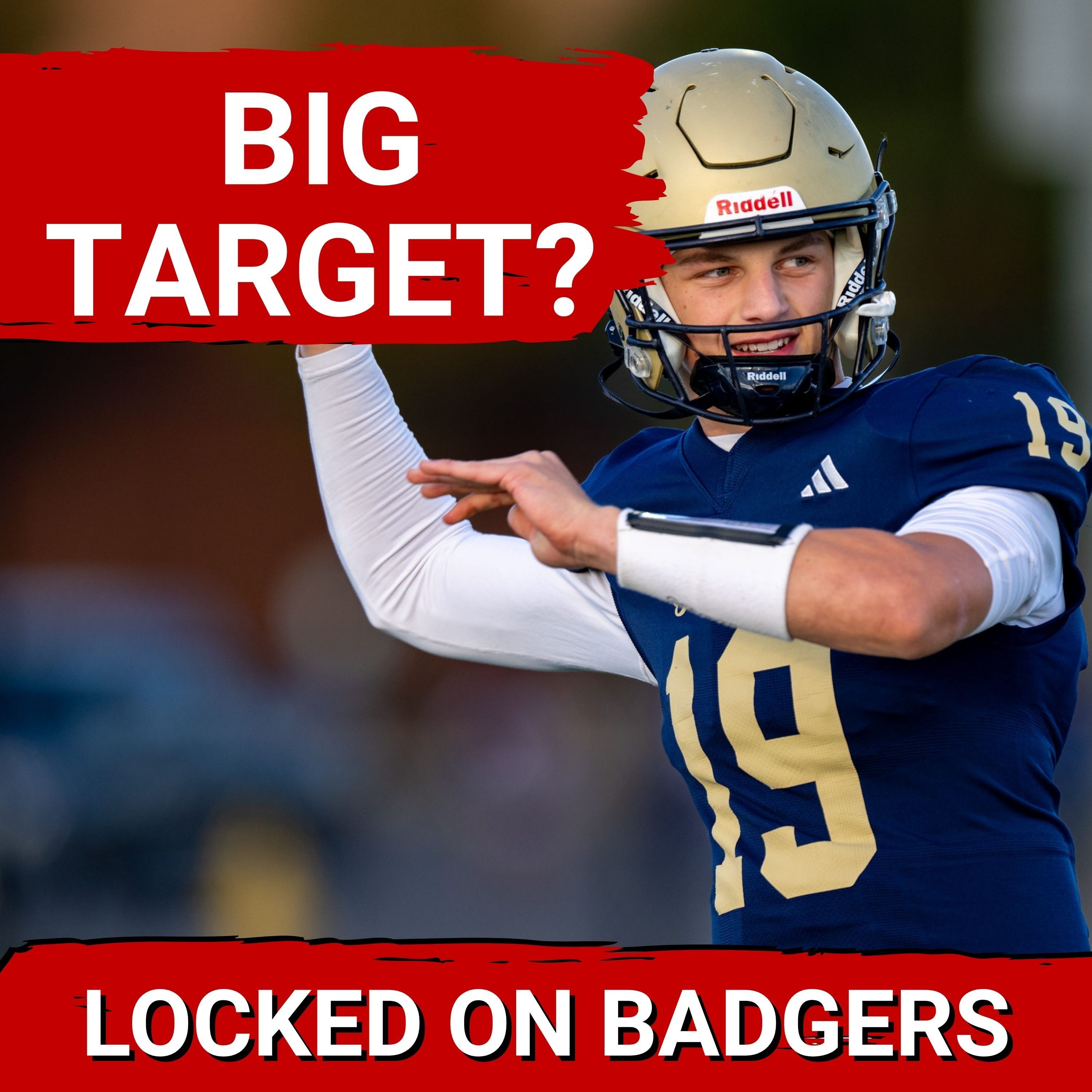 ZEROED IN: Wisconsin Badgers Target Jack Sorgi as Must-HAVE Quarterback in 2027 Recruiting Class