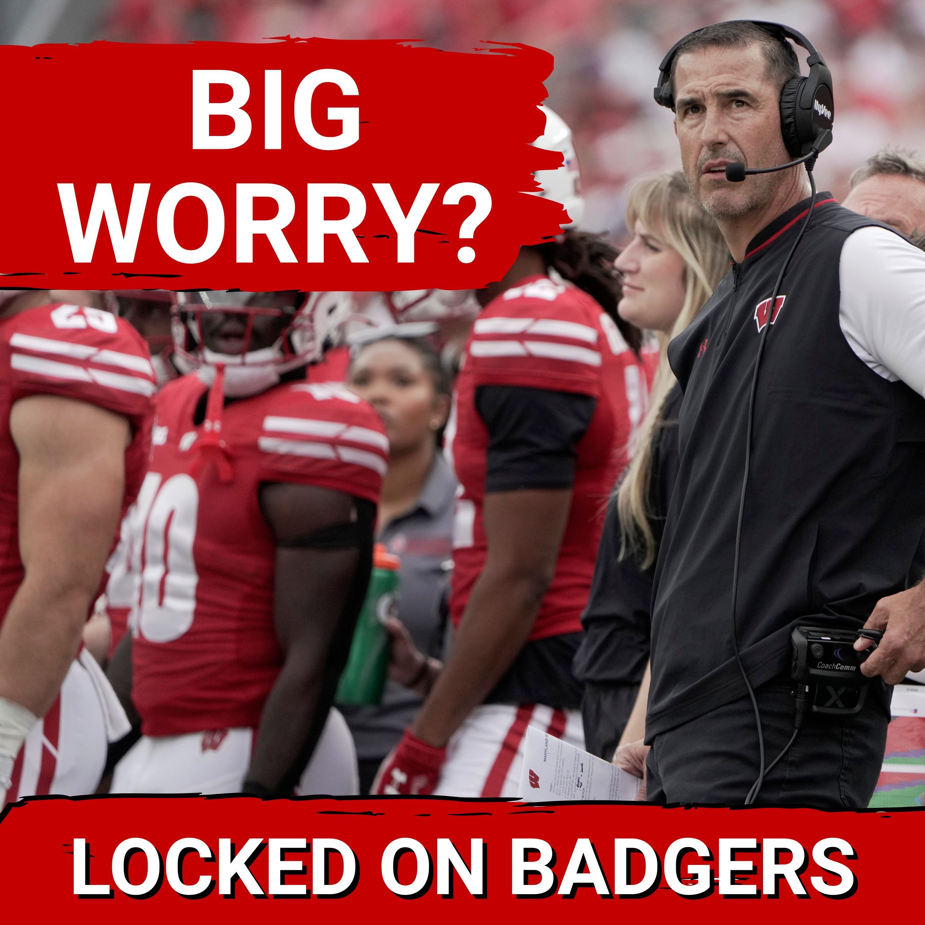 MY BIGGEST WORRY | What scares me about this Wisconsin Badgers football program?