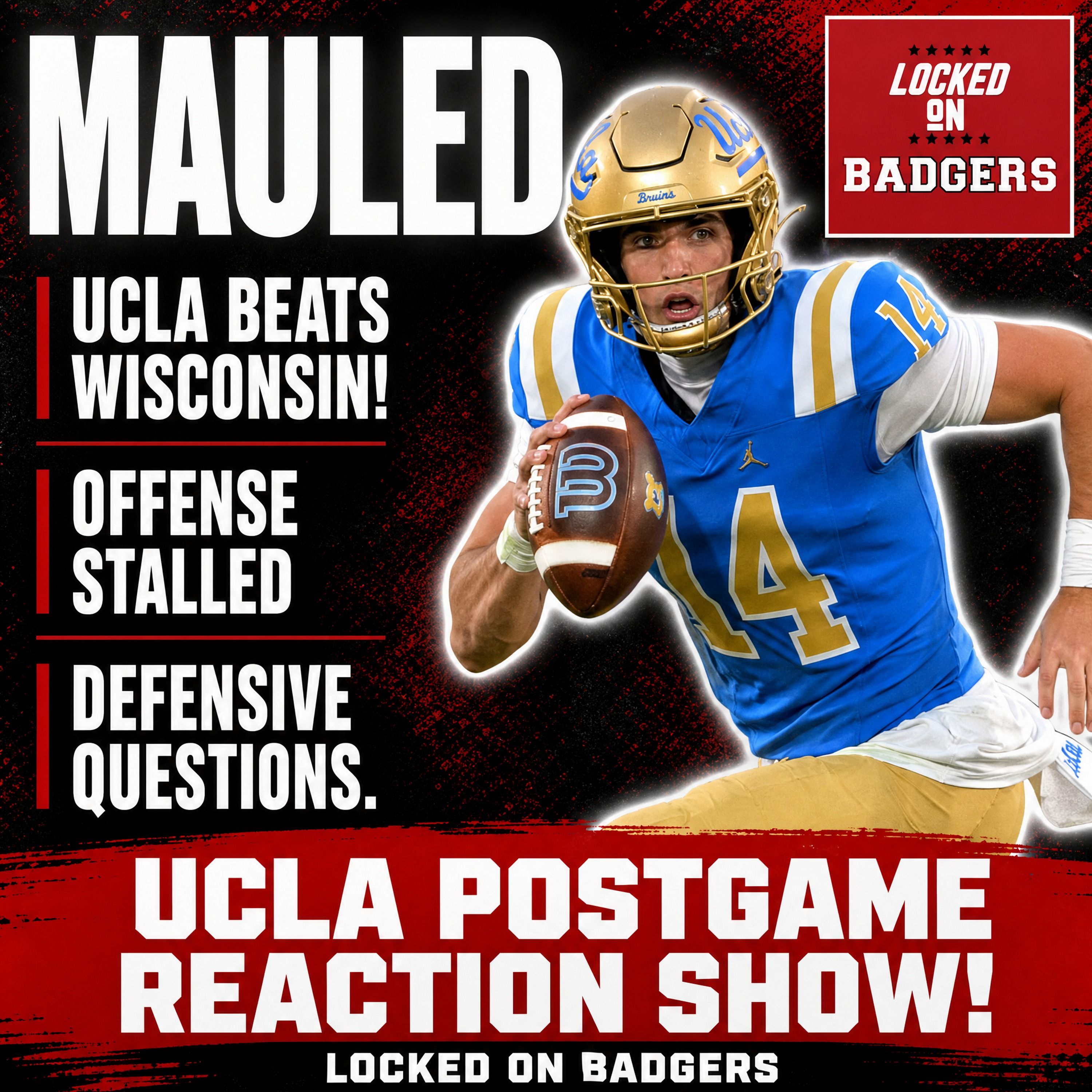 MAULED! UCLA Bruins BEAT UP the Wisconsin Badgers! LIVE POSTGAME show! episode artwork