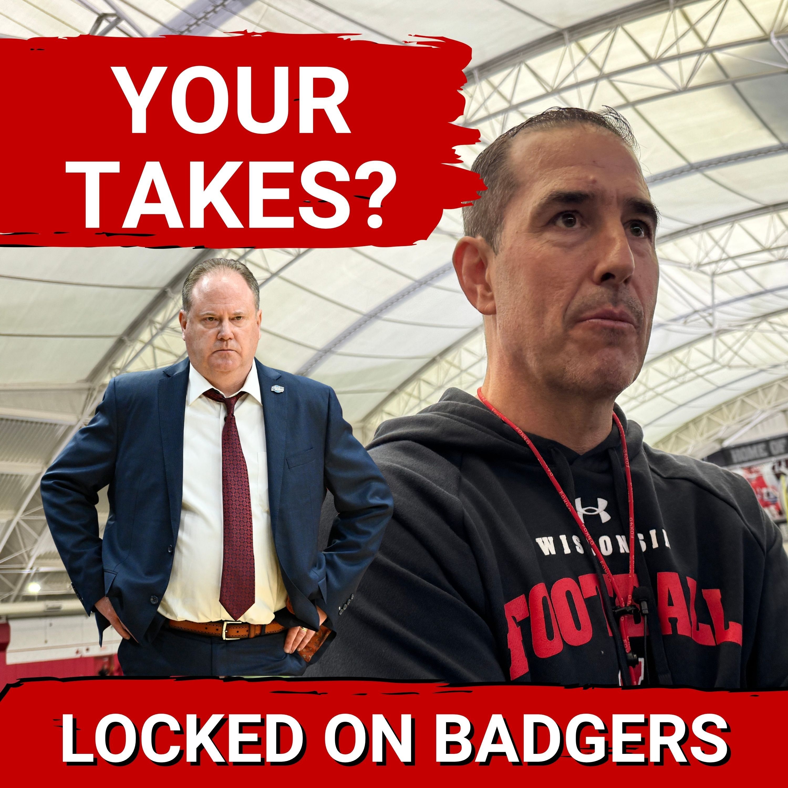 Basketball SWEET 16 or Football 10 win season — What comes FIRST? | Wisconsin Badgers Podcast