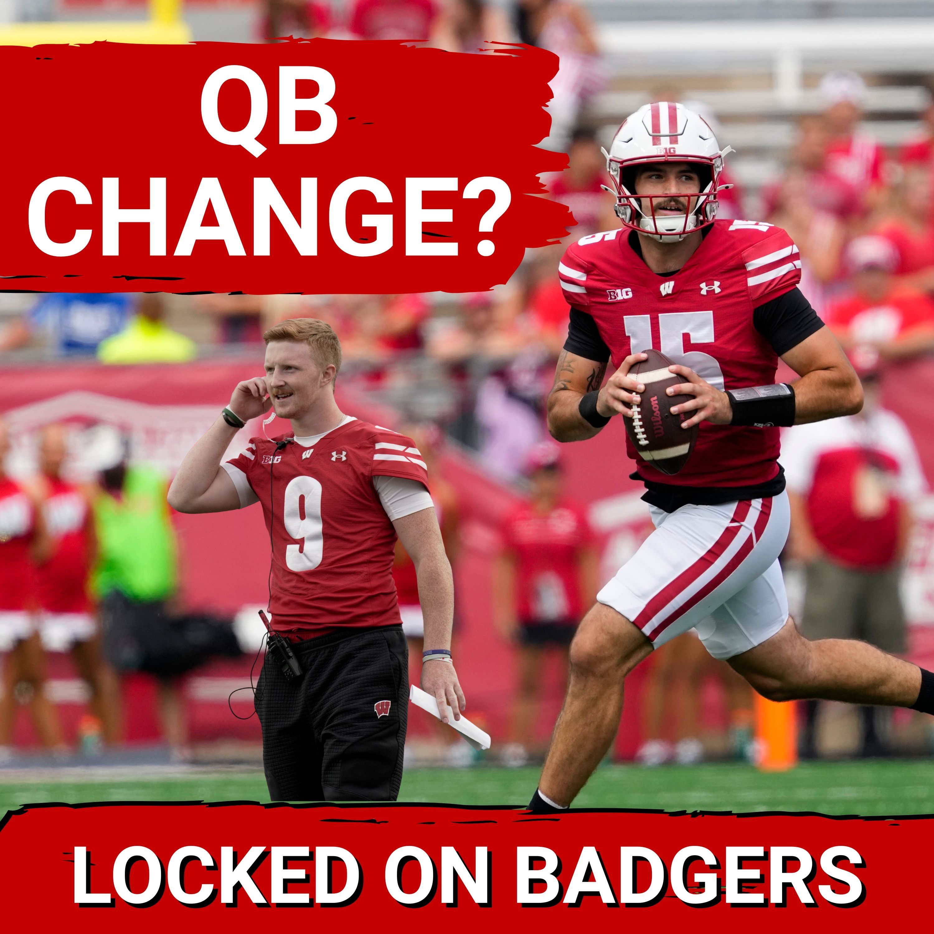 QB CHANGE? Does the Wisconsin Badgers football team MAKE a QB change after they bye week? QB CHANGE? Does the Wisconsin Badgers football team MAKE a QB change after they bye week?