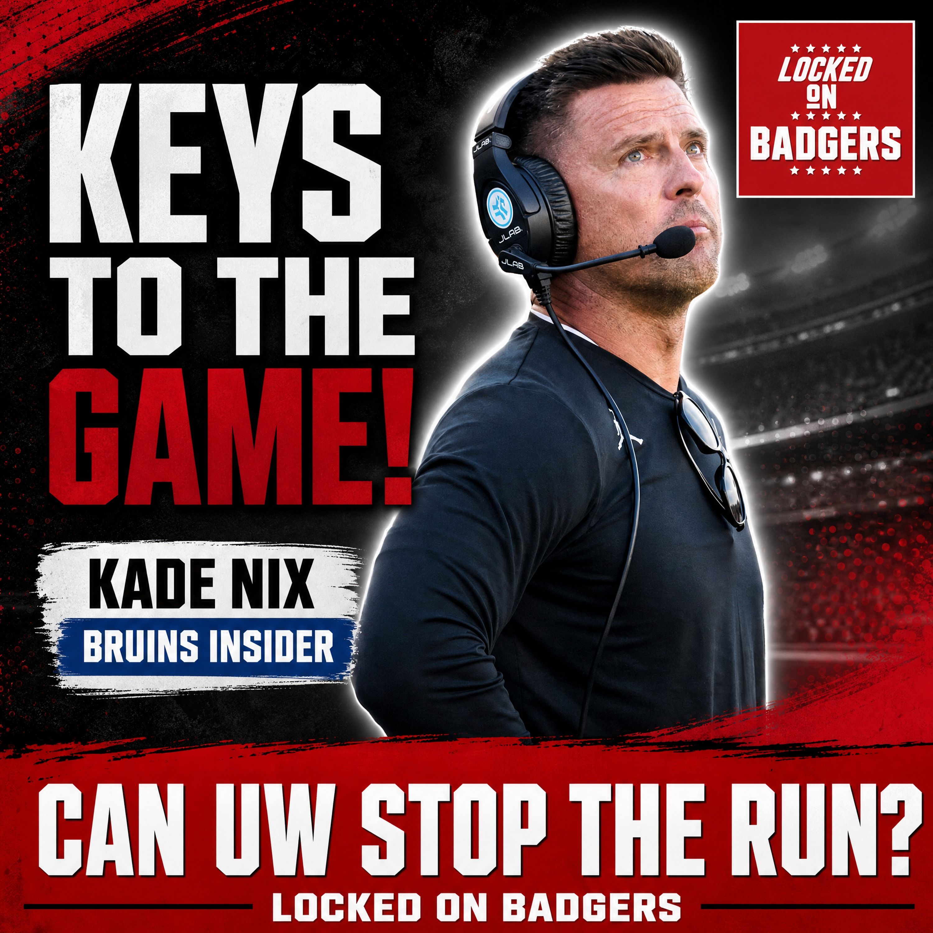 ROAD TEST: Wisconsin Badgers LOOK to Silence Wayne Knight & Expose UCLA Turnover Machine episode artwork
