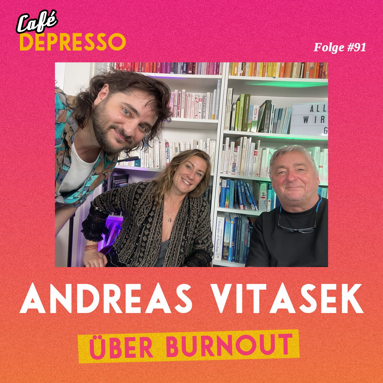 #91 Andreas Vitásek über Burnout