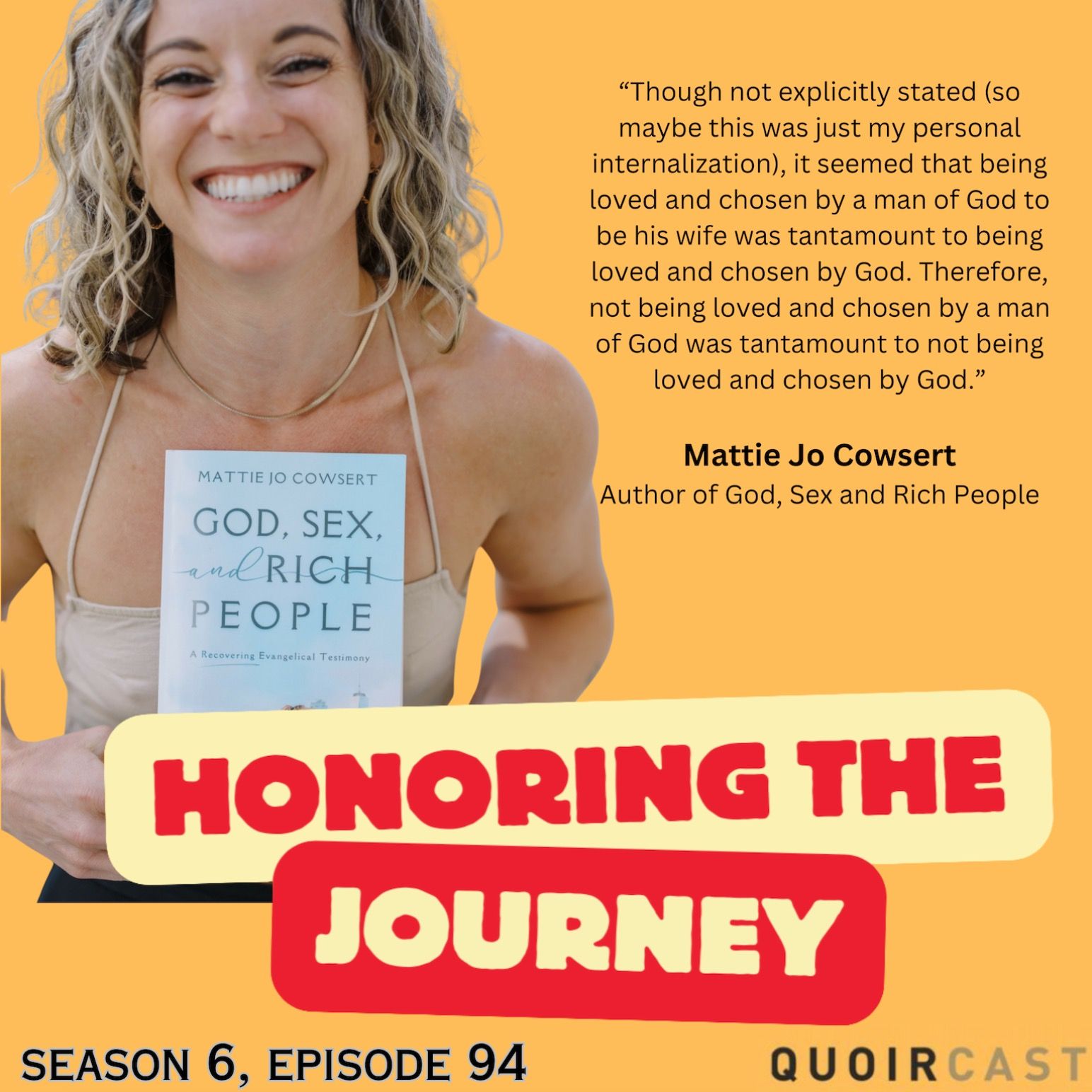 God, Sex & Rich People: Honoring the Journey of Mattie Jo Cowsert God, Sex & Rich People: Honoring the Journey of Mattie Jo Cowsert