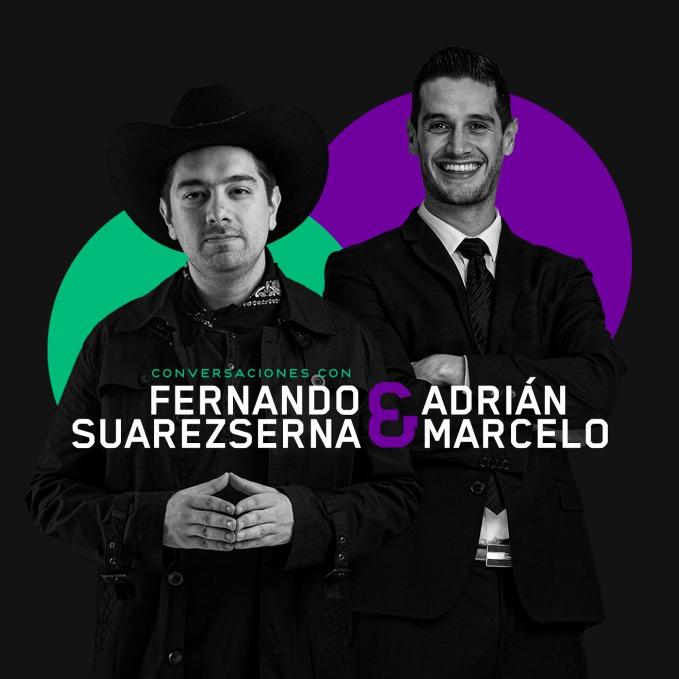 Conversaciones Con Fernando Suarezserna Y Adrián Marcelo