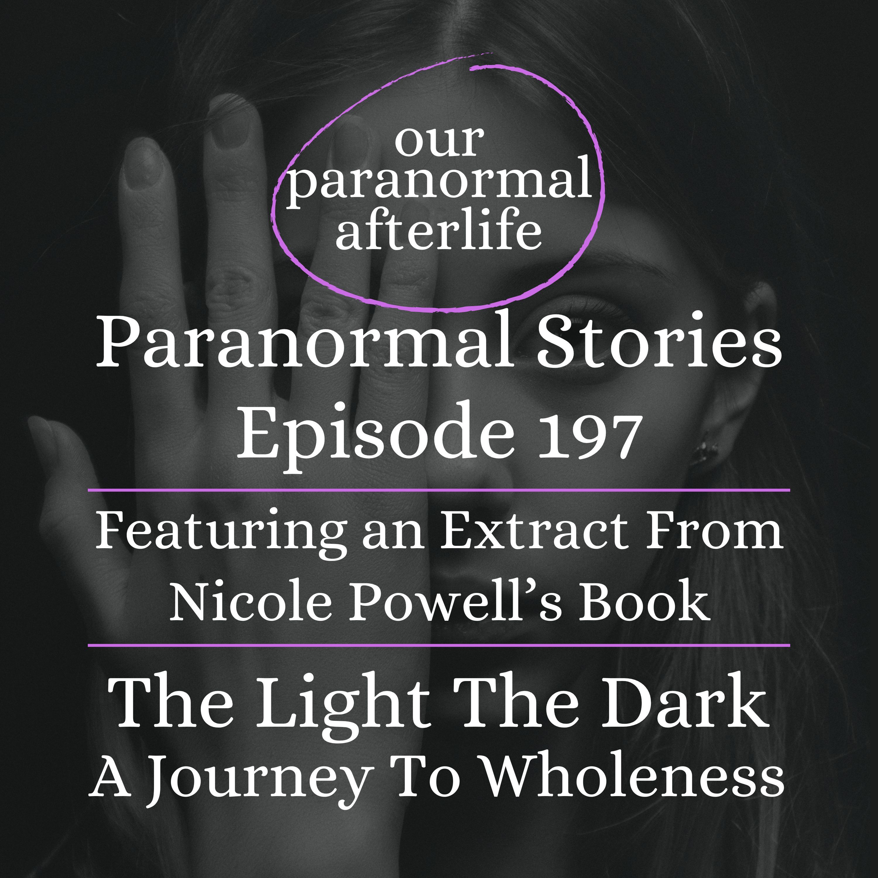 I Travelled the Tunnel of Light