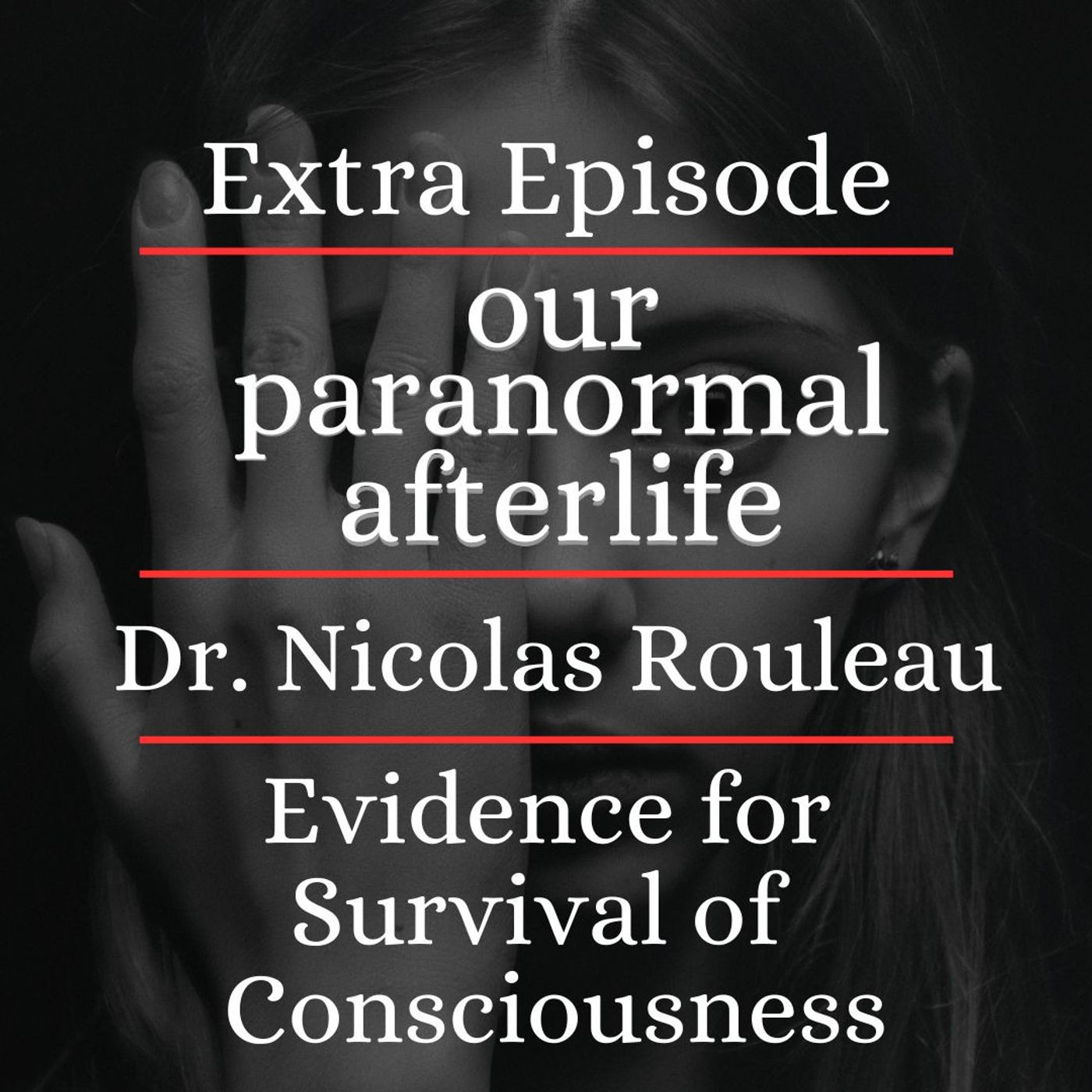 Scientific Evidence for the Survival of Consciousness