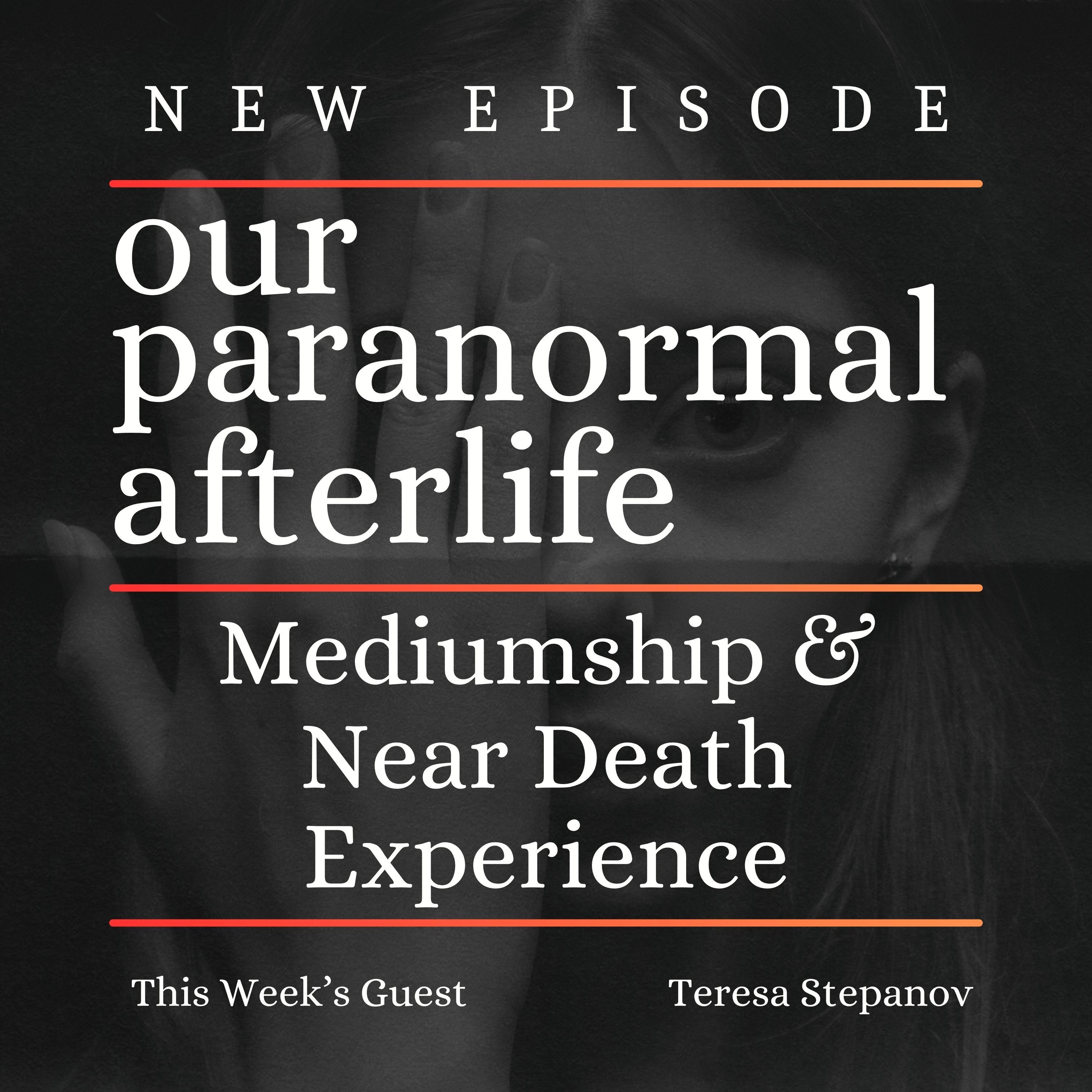 Mediumship & Near Death Experience