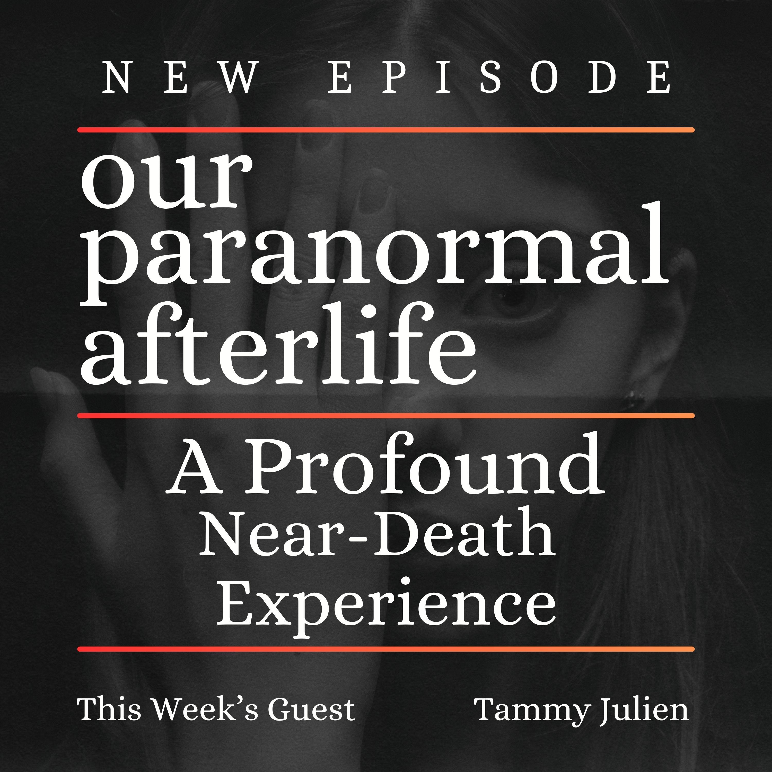 A Profound Near-Death Experience