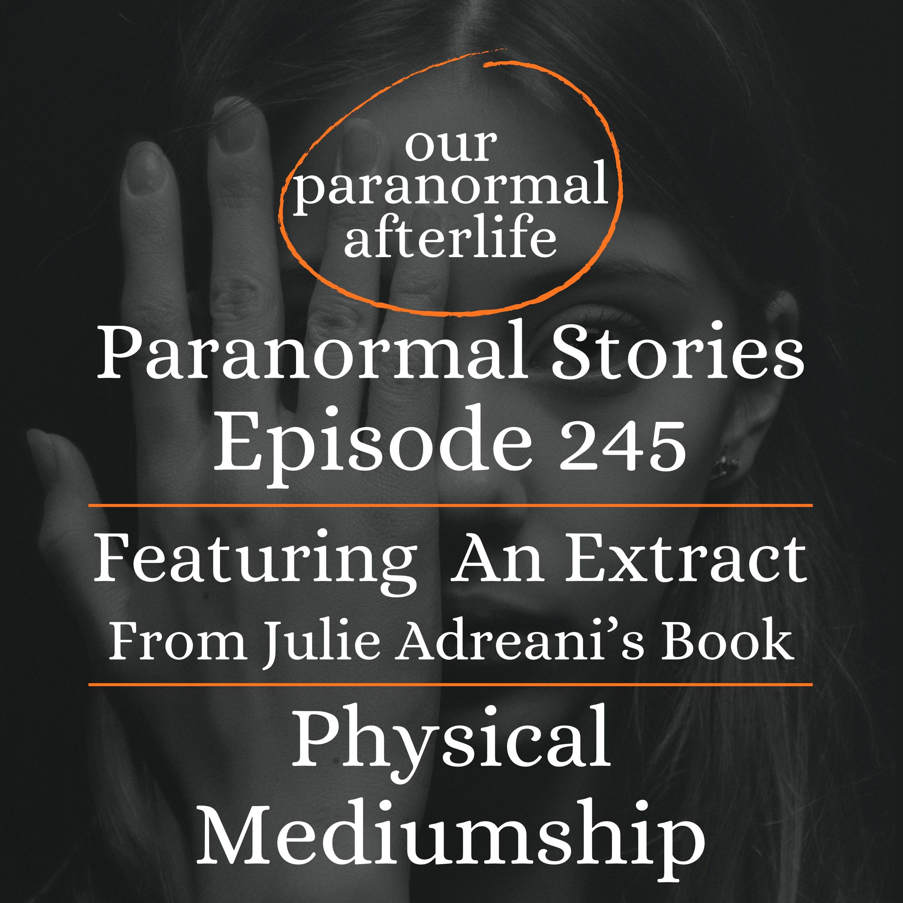 The Birth of Physical Mediumship