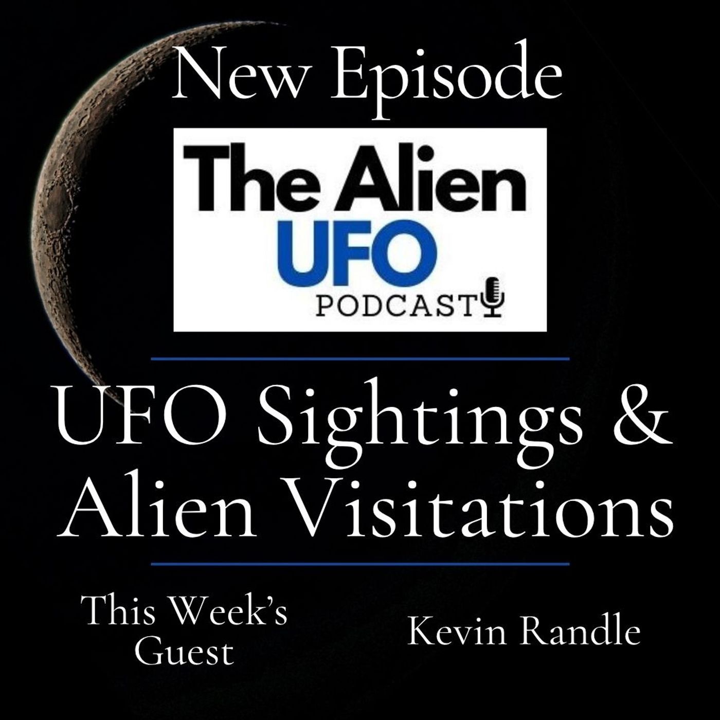 UFO Sightings and Alien Visitations episode artwork