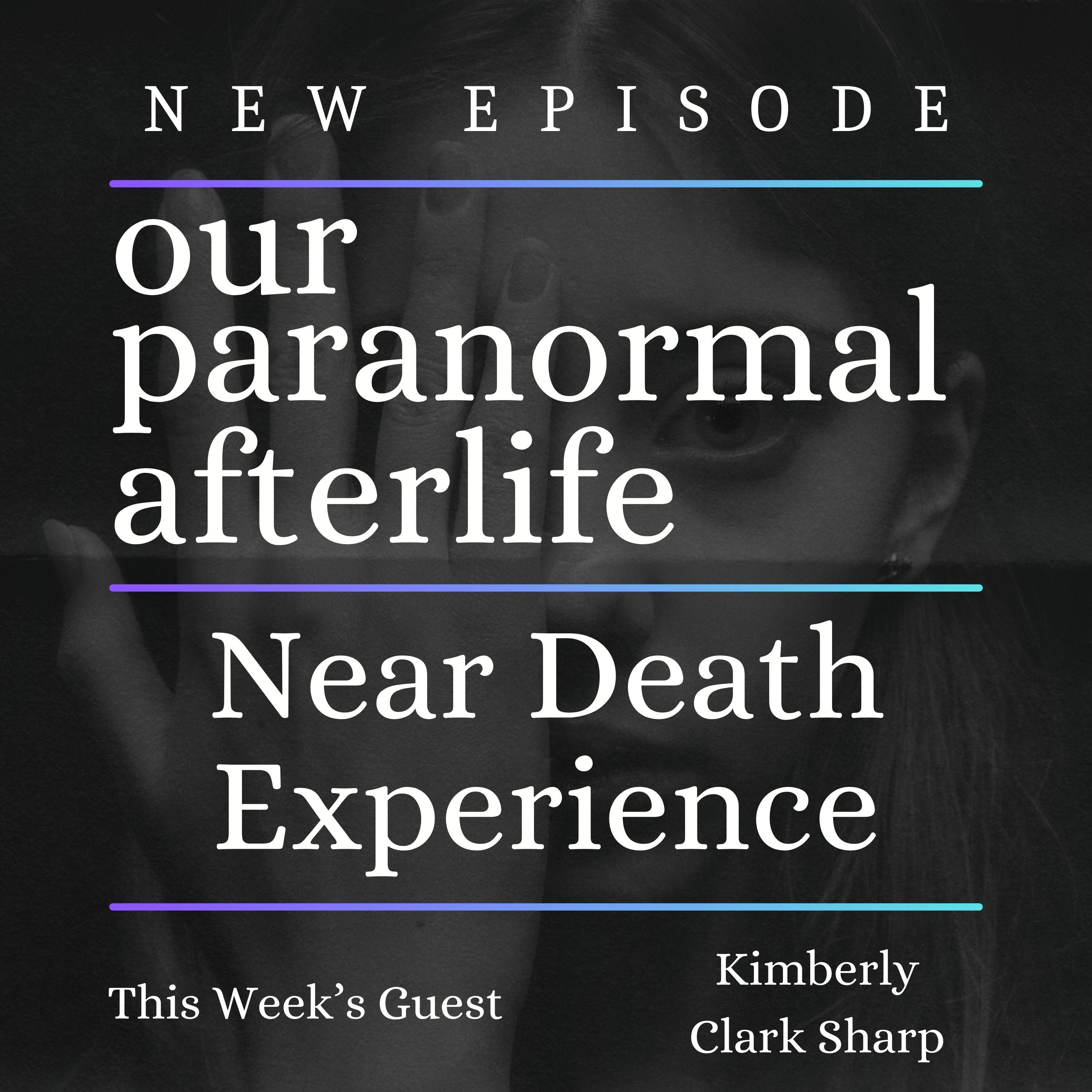 Near Death Experience