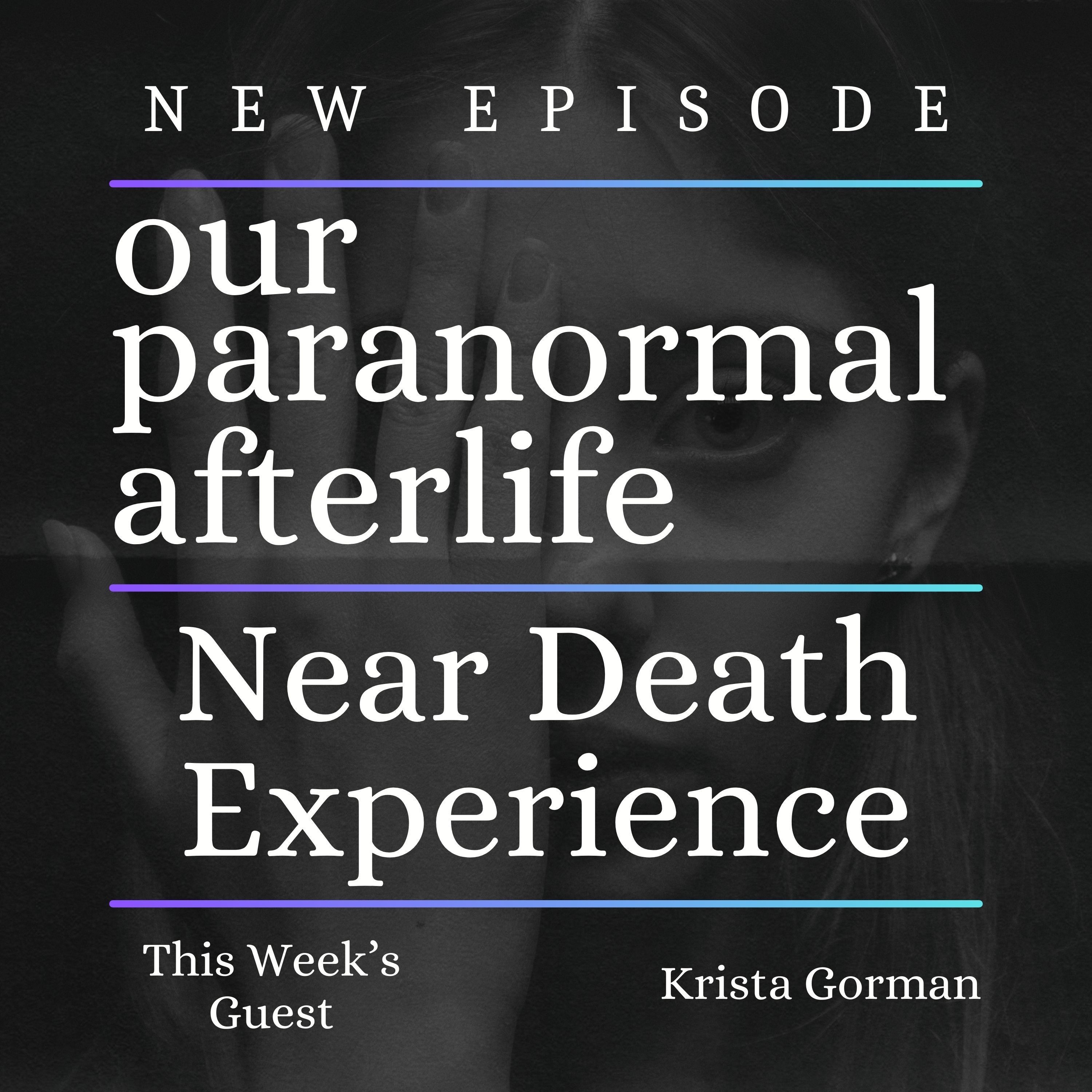 Near Death Experience