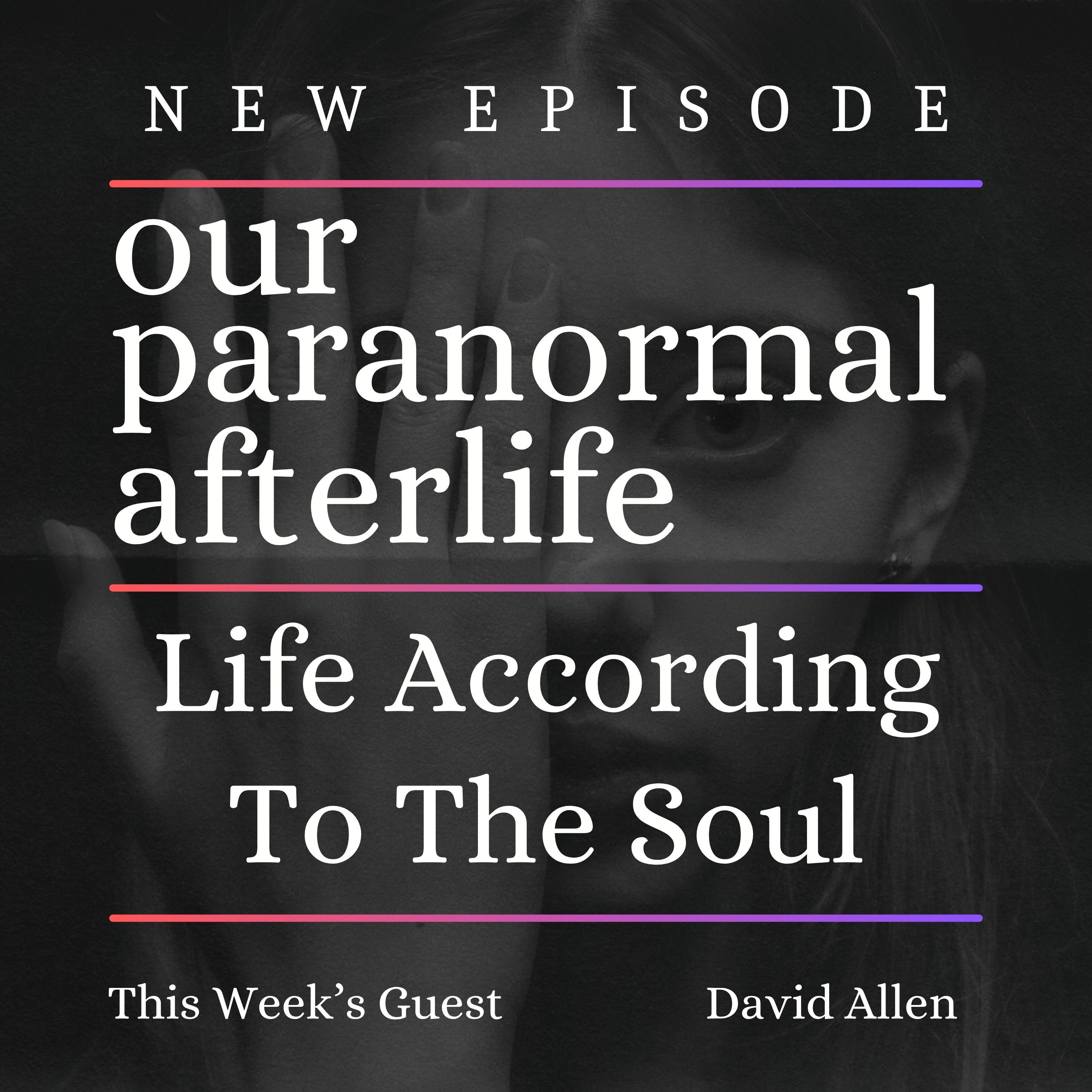 Life According to the Soul