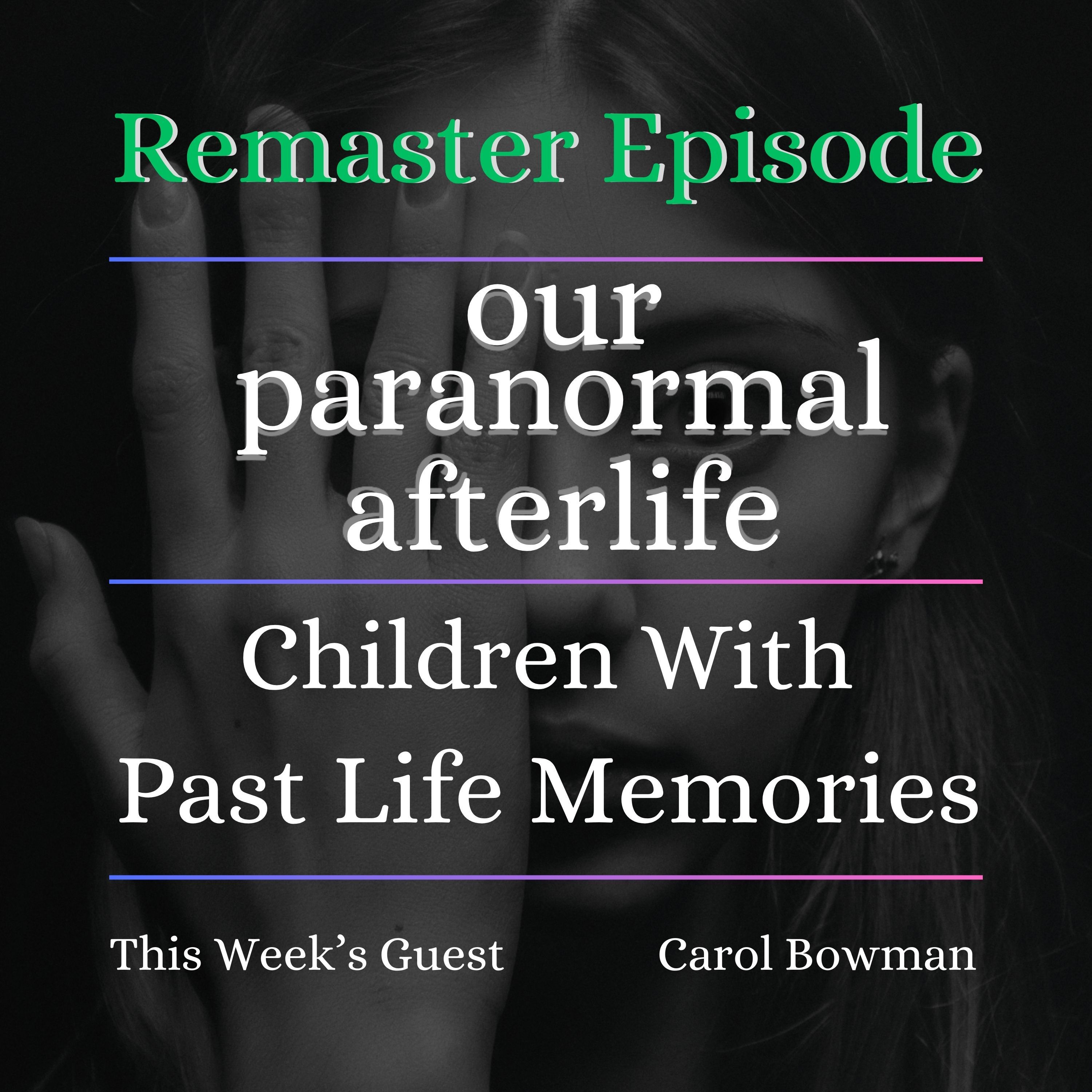 Children With Past Life Memories