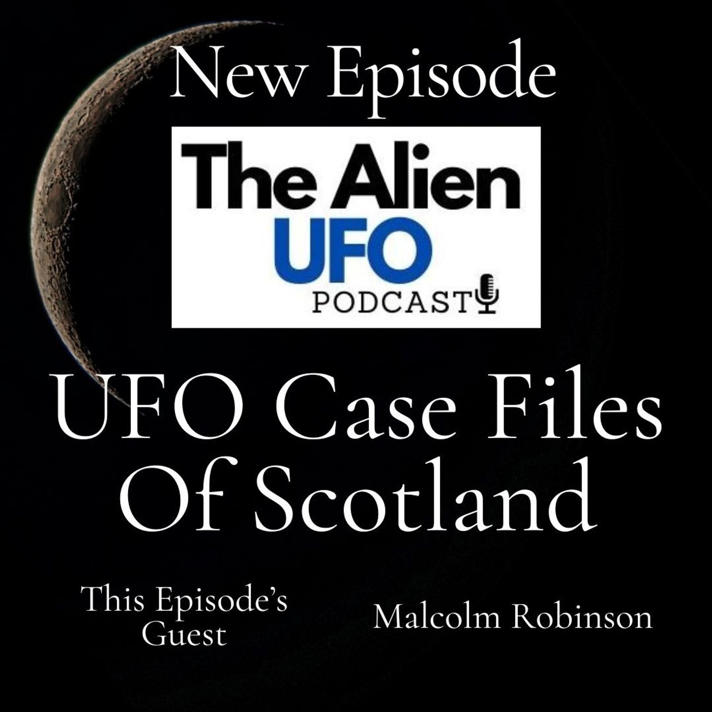 UFO Case Files of Scotland UFO Case Files of Scotland