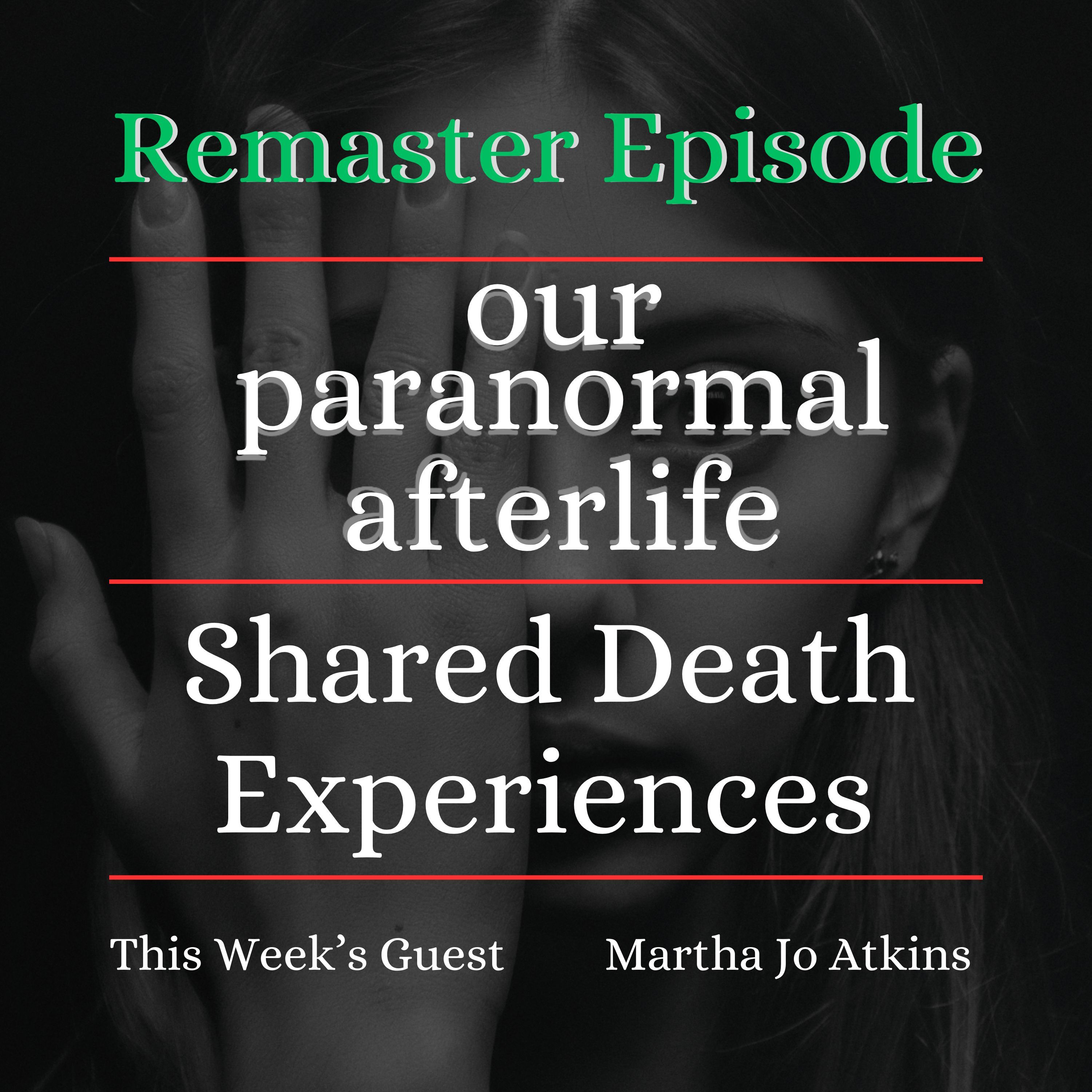 Shared Death Experiences Shared Death Experiences
