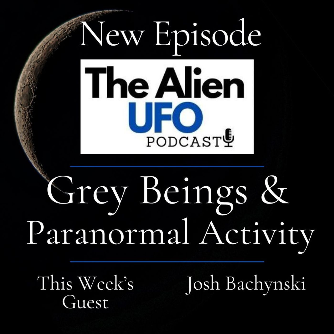 Grey Aliens & Paranormal Activity