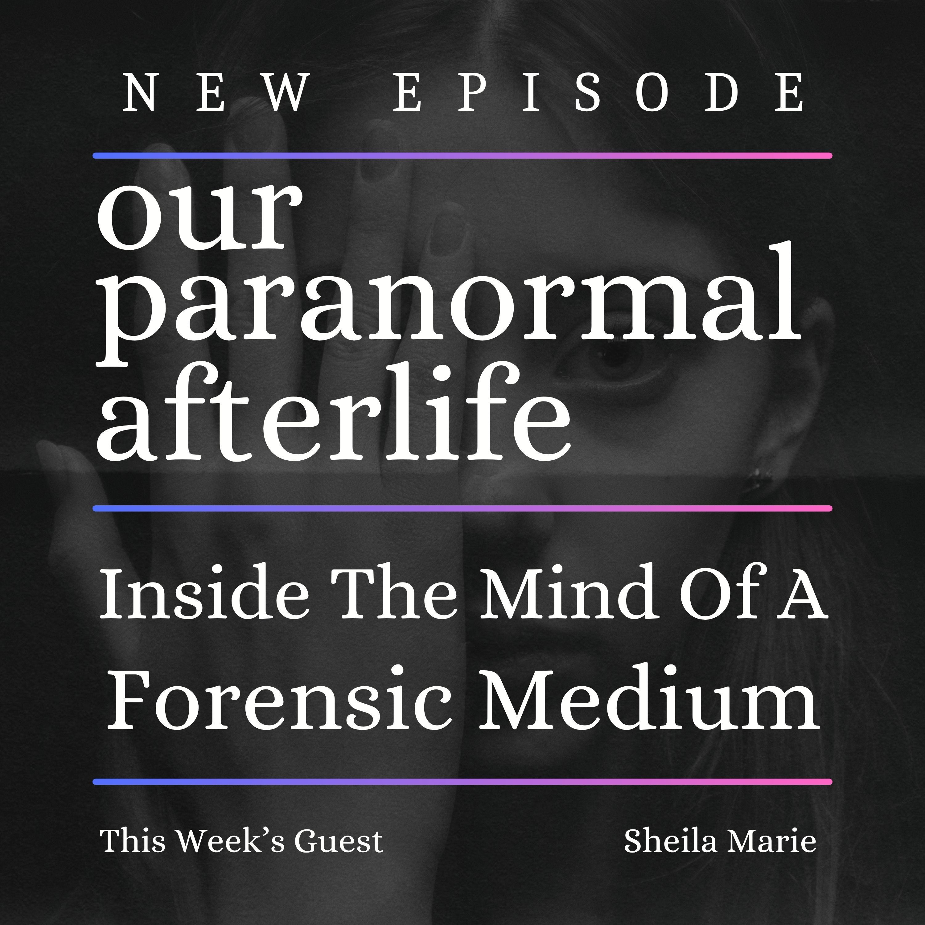 Inside the Mind of a Forensic Medium Inside the Mind of a Forensic Medium