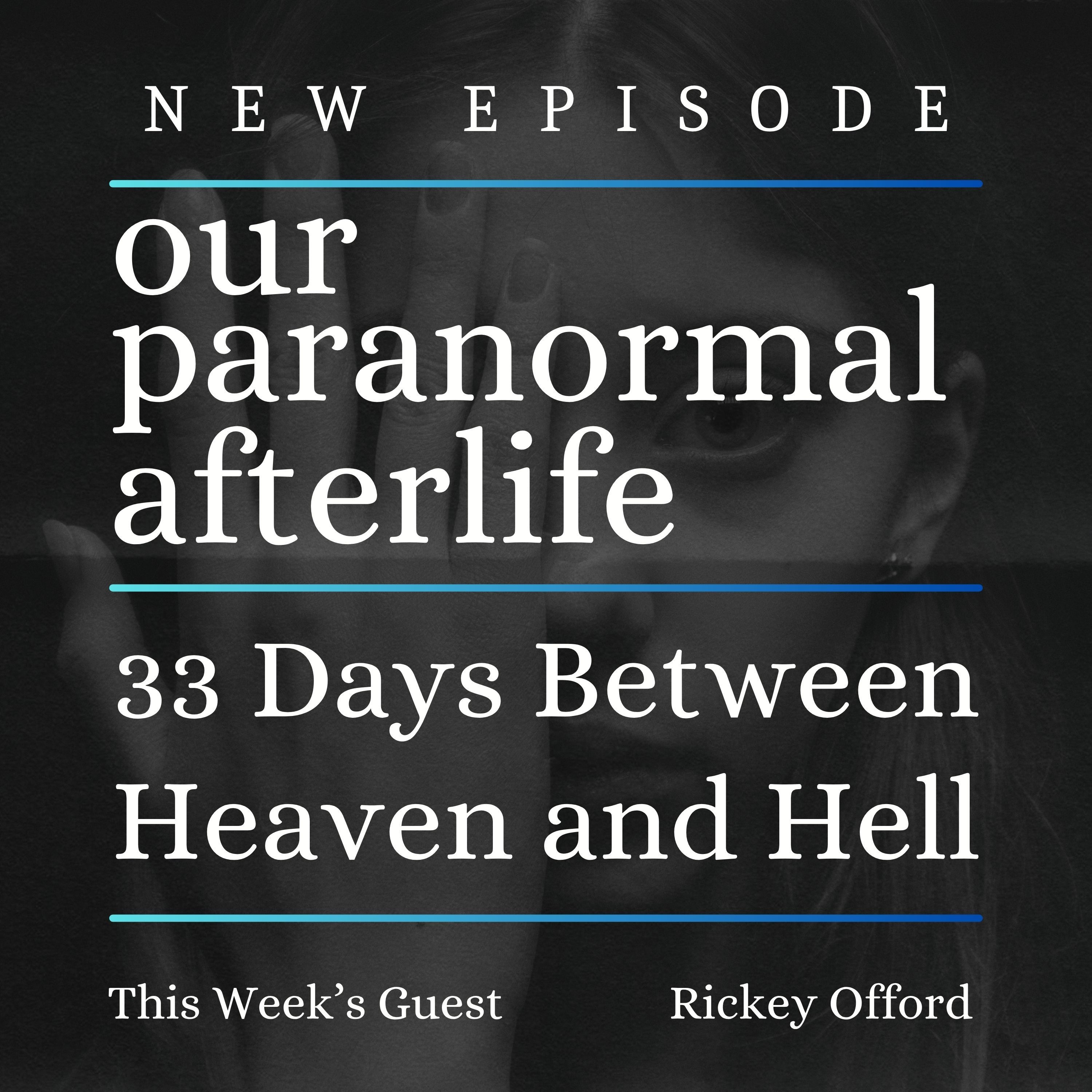 NDE: 33 Days Between Heaven and Hell
