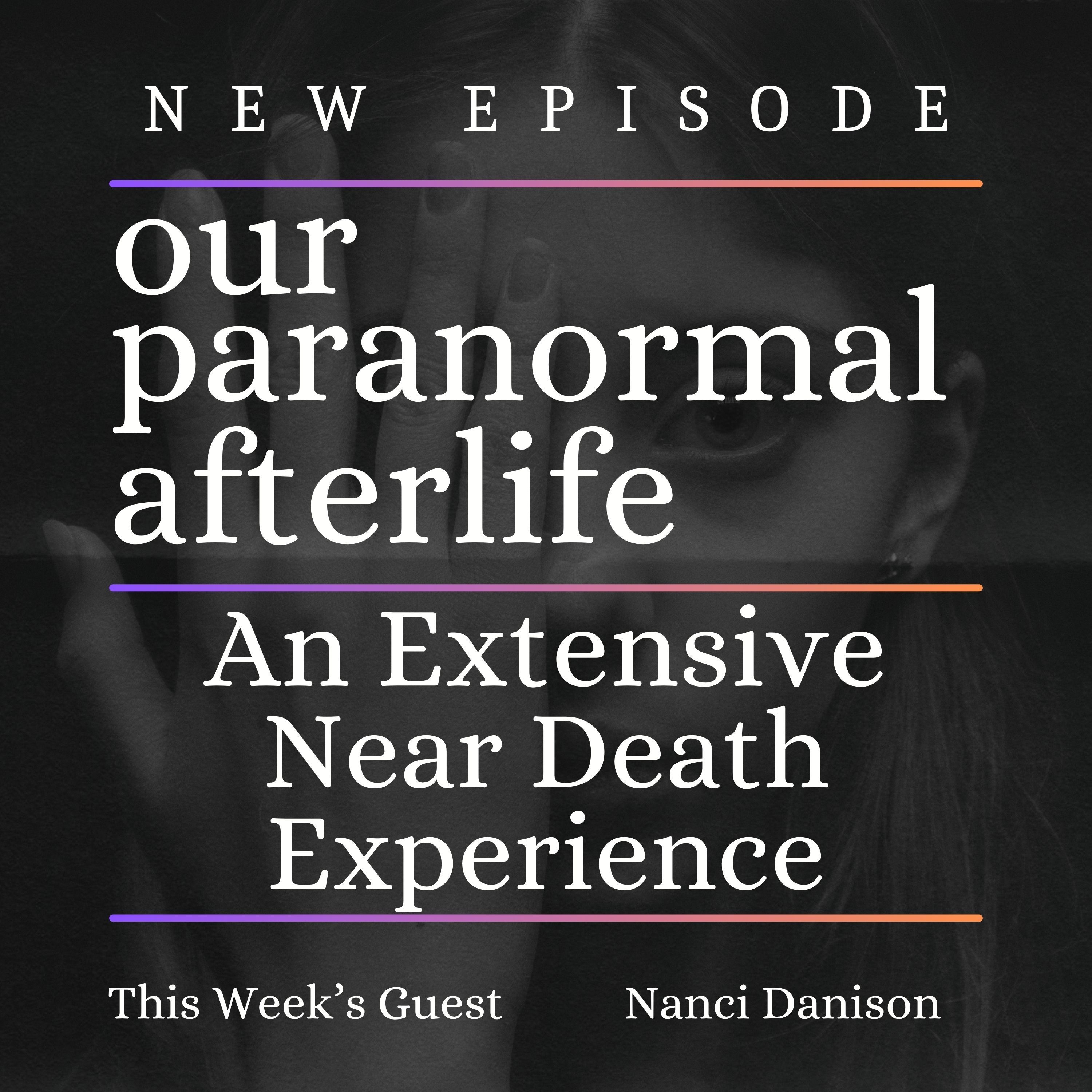 An Expanded Near Death Experience An Expanded Near Death Experience