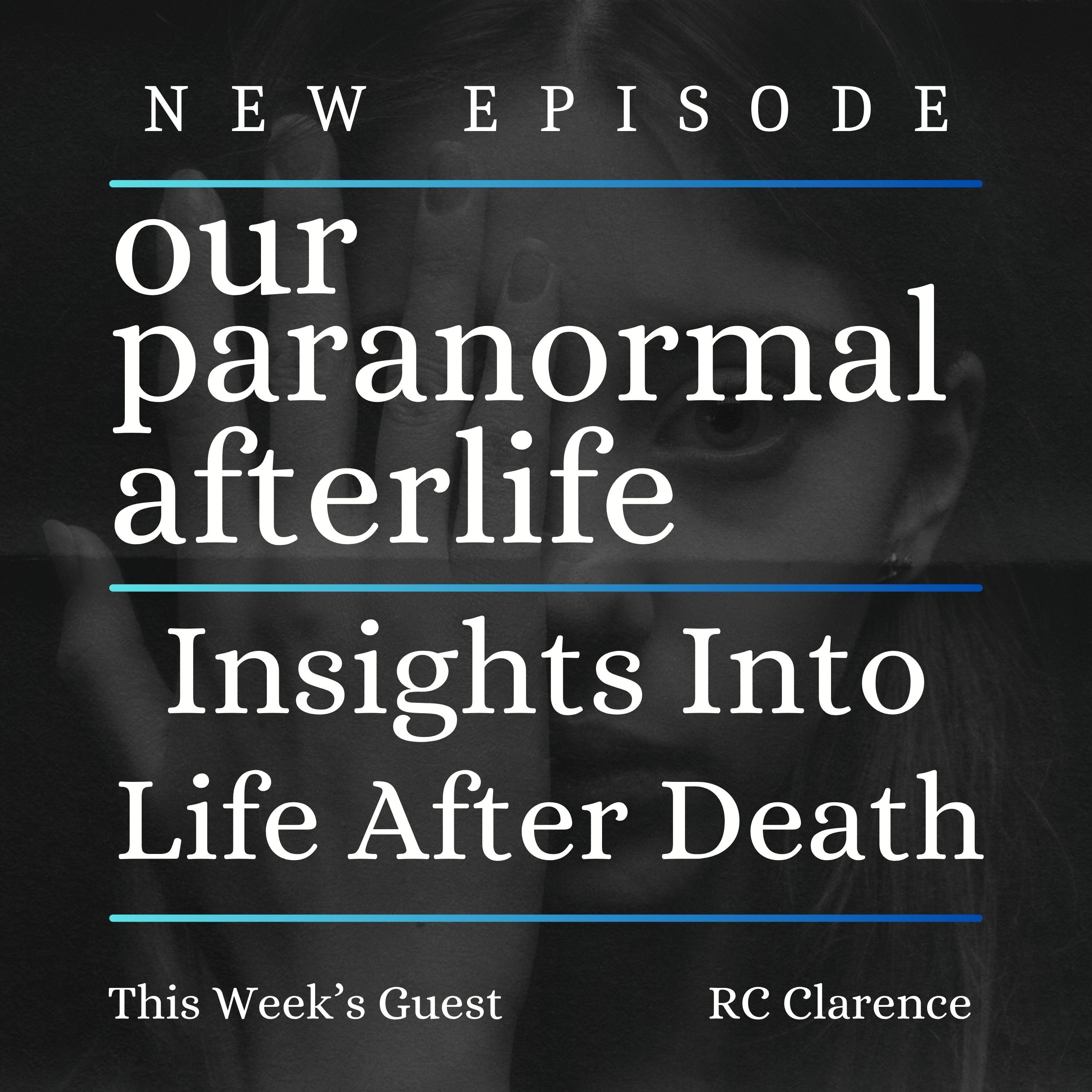 Insights Into Life After Death