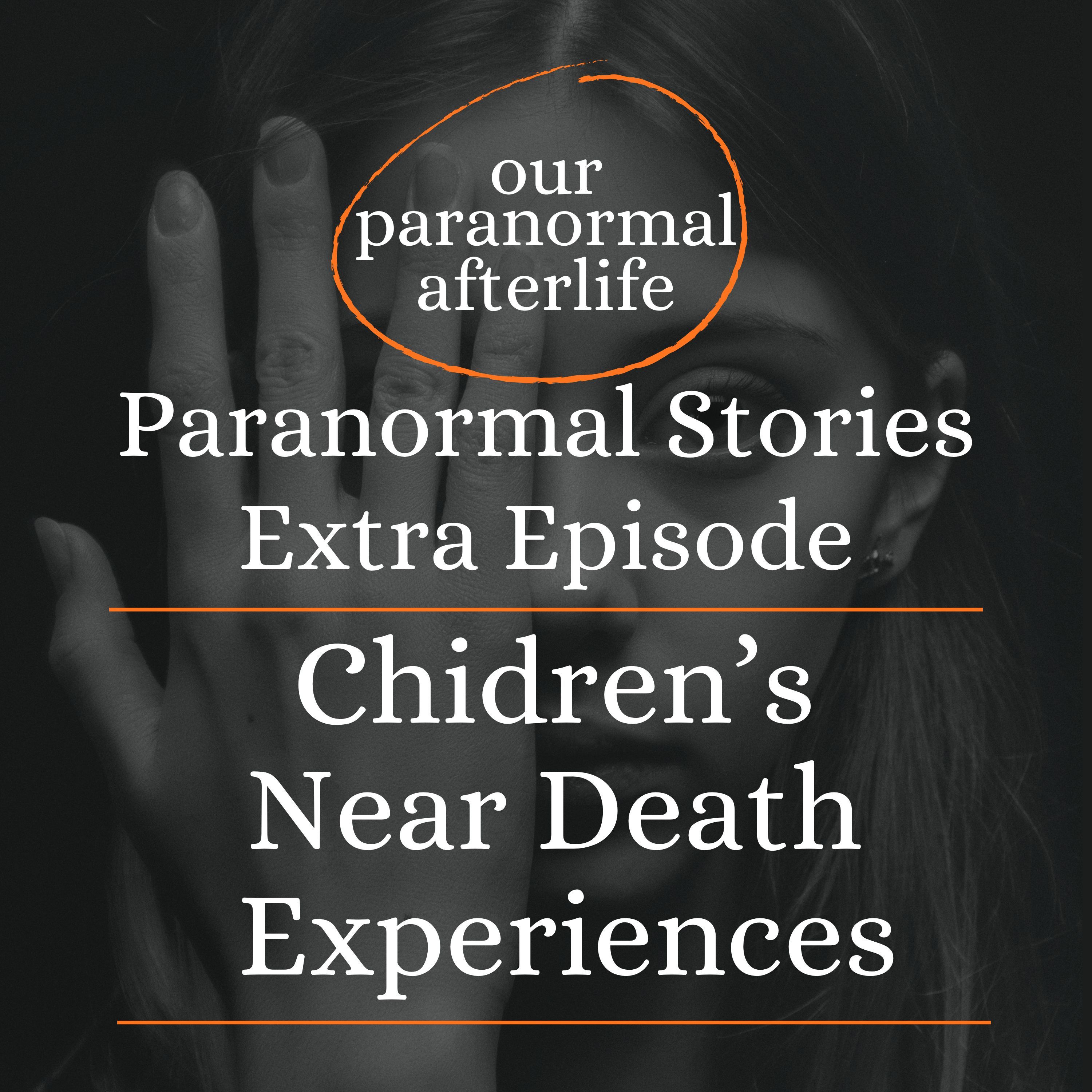 Children's Near Death Experiences