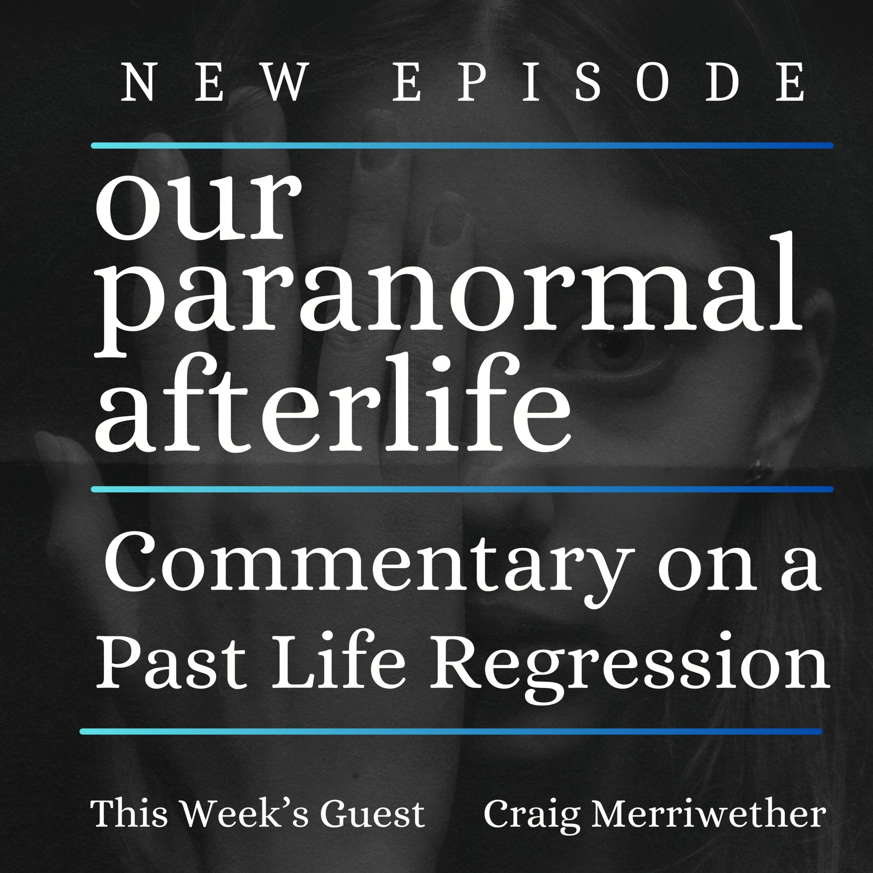 Commentary on a Past Life Regression