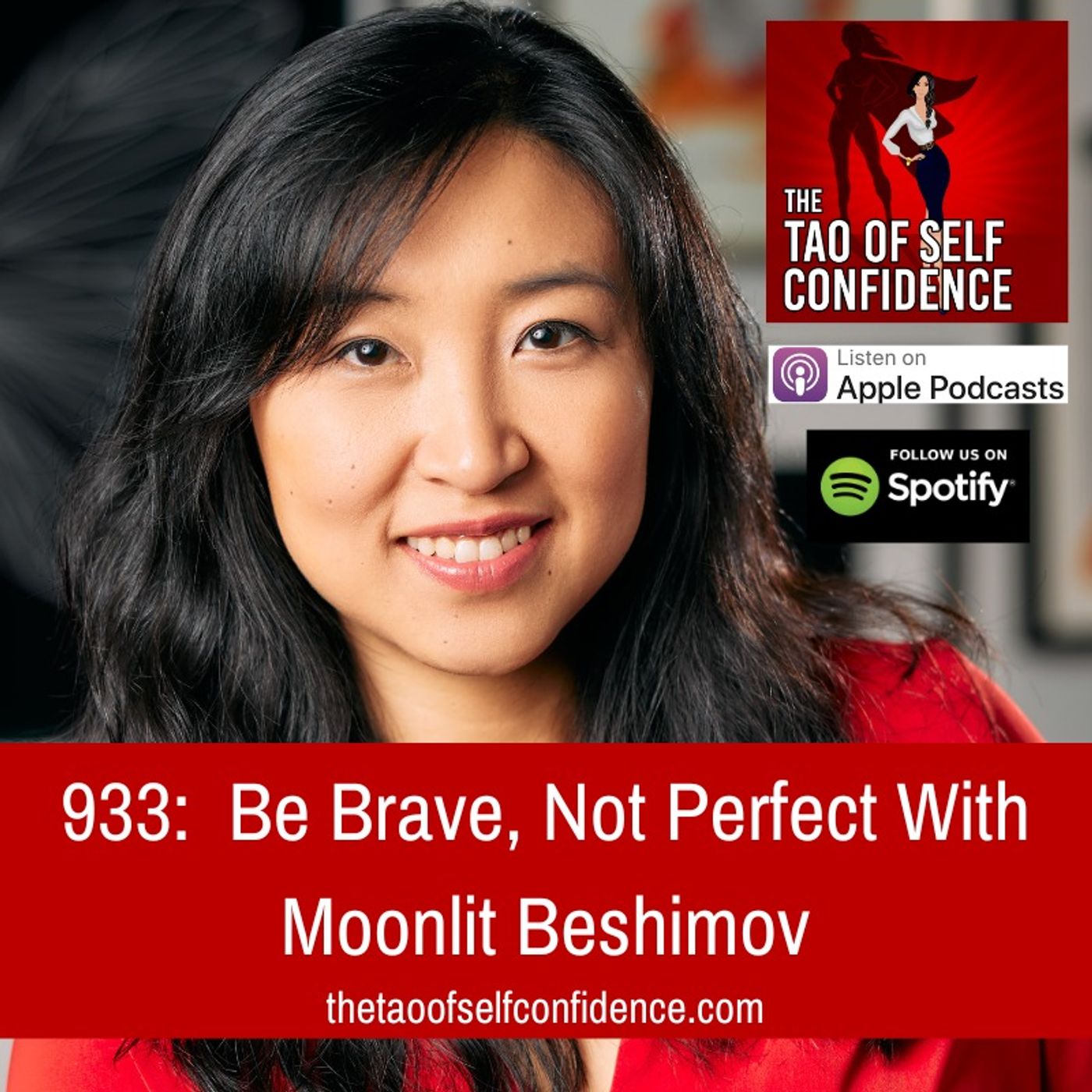 933:  Be Brave, Not Perfect With Moonlit Beshimov