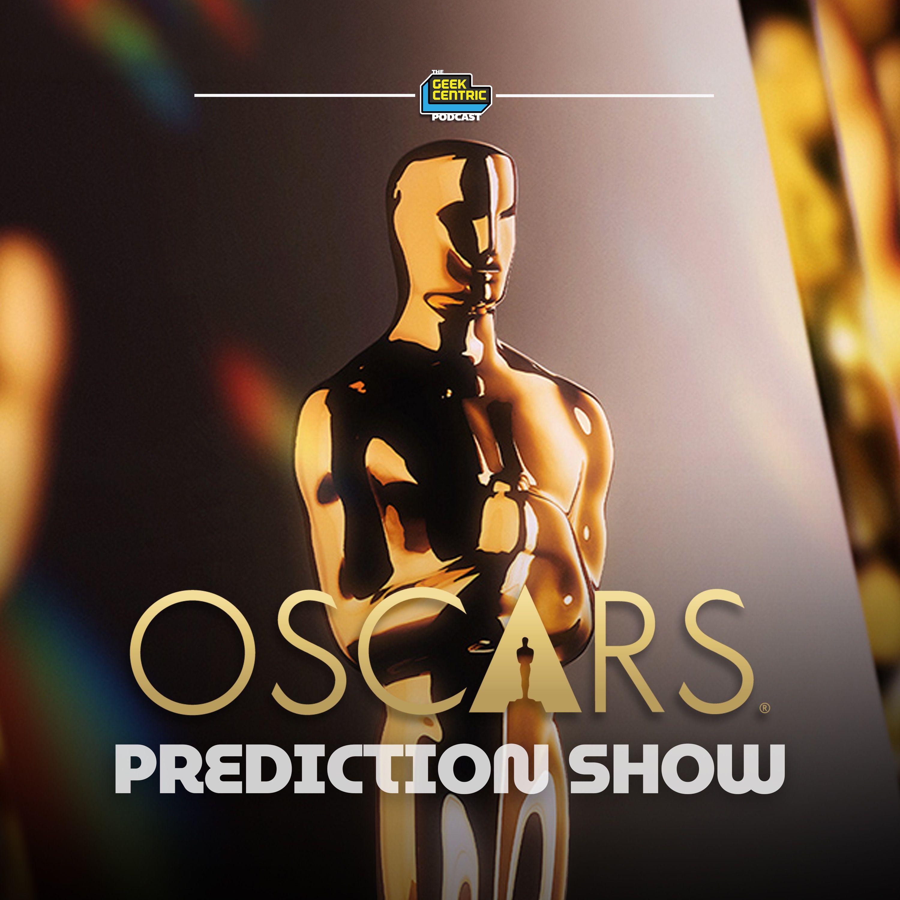The Sixth Annual Geekcentric Oscars Preview and Predictions Show 02.24.2025 episode artwork
