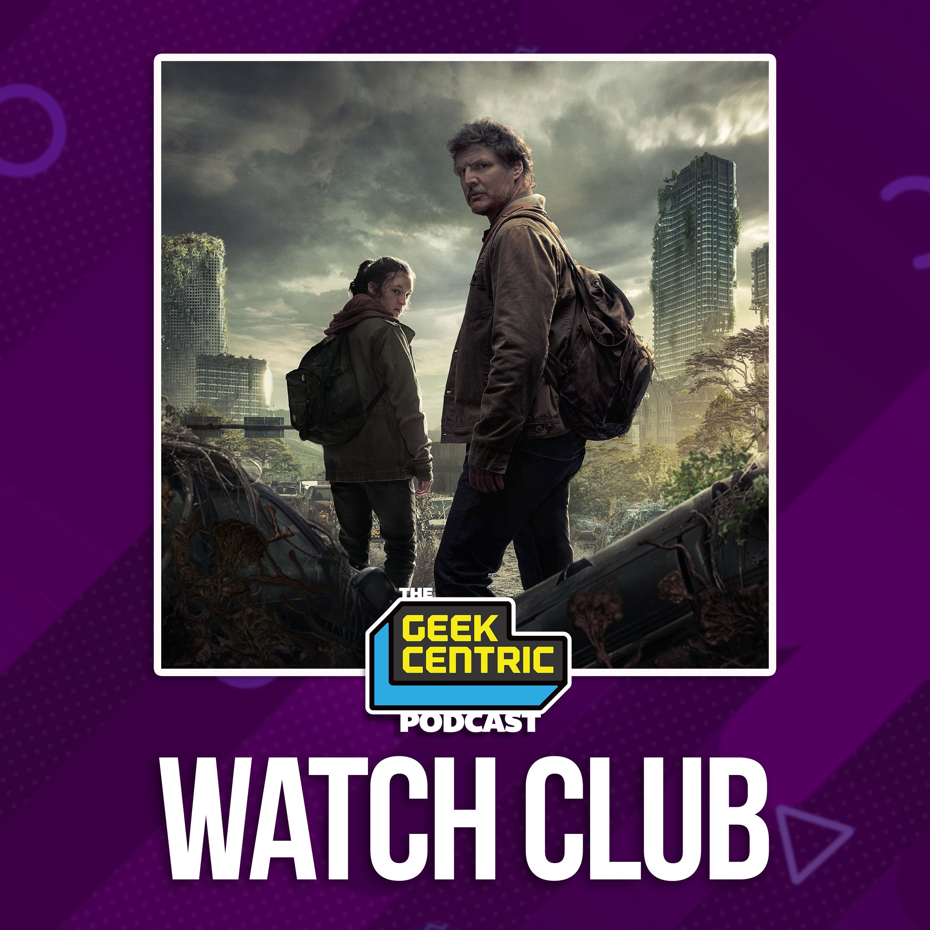 Watch Club | HBO's The Last Of Us S1 EP 02 