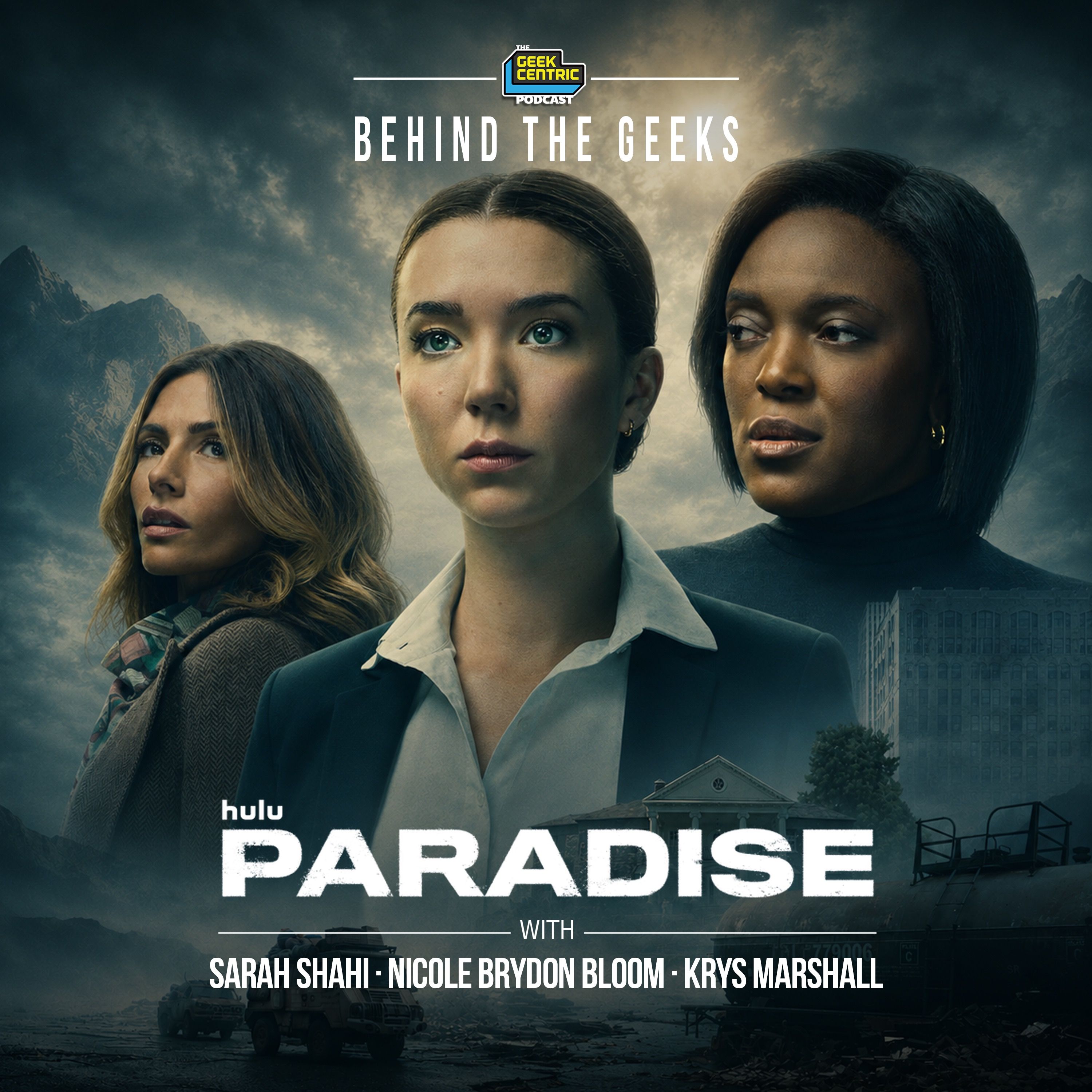 Behind The Geeks | Paradise Season 2 Cast on Building Their Characters’ Hidden Histories episode artwork