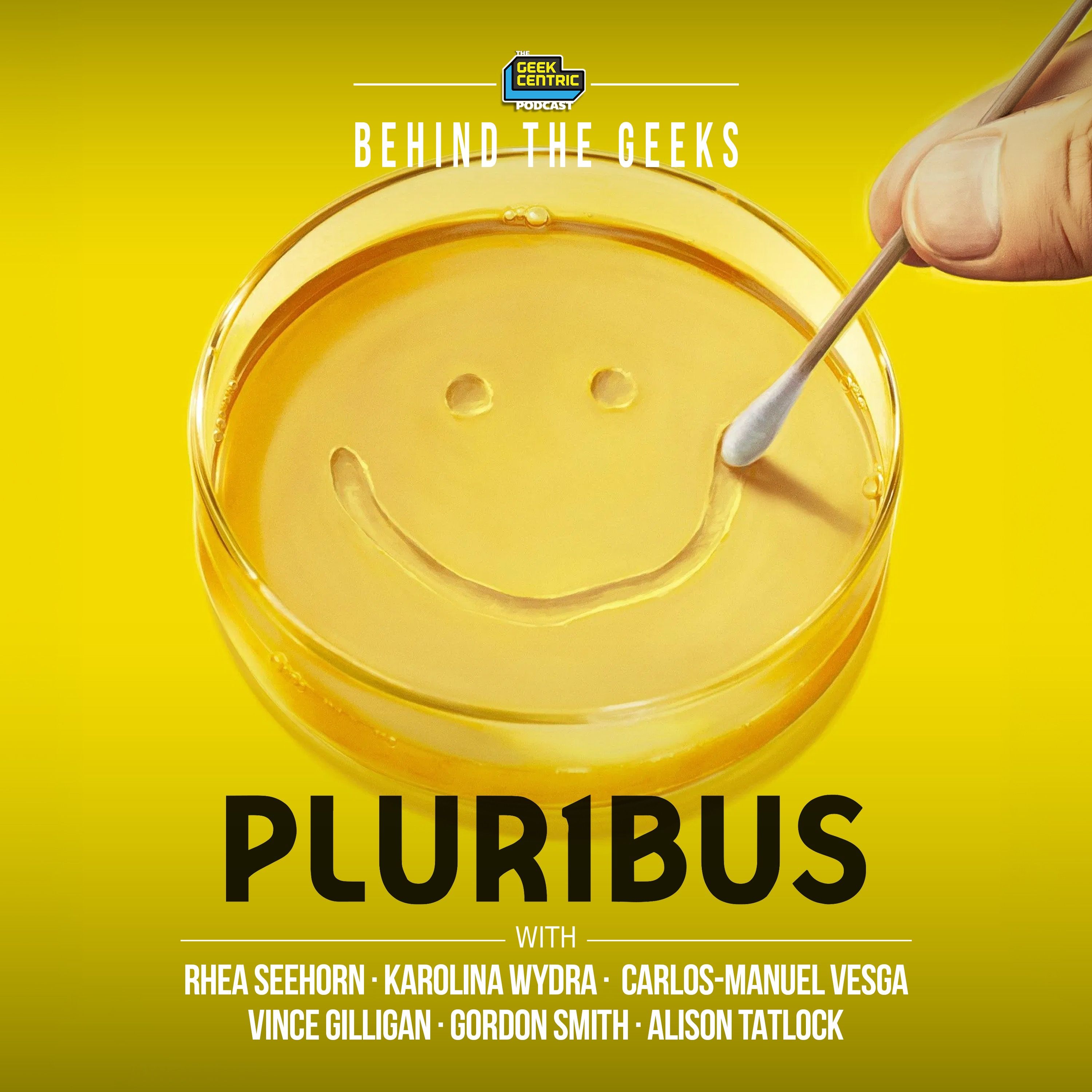 Behind The Geeks | Inside Pluribus: A Conversation with the Cast & Creators