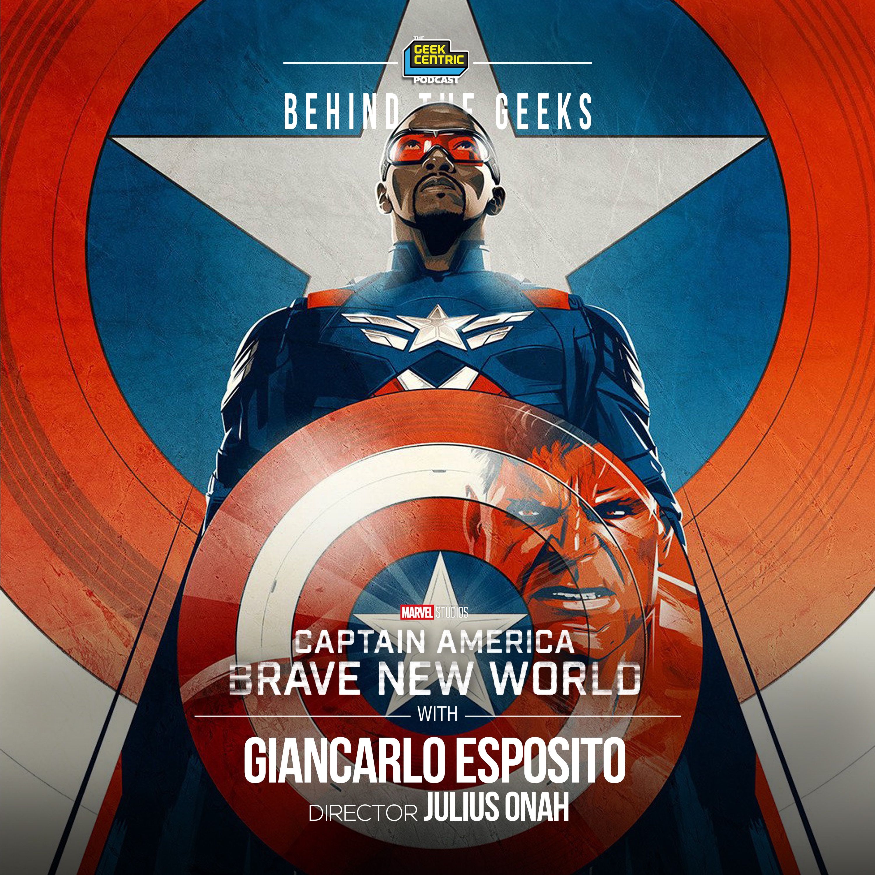 Behind The Geeks | Our Interview with Director Julius Onah & Giancarlo Esposito from Marvel Studios' Captain America: Brave New World episode artwork