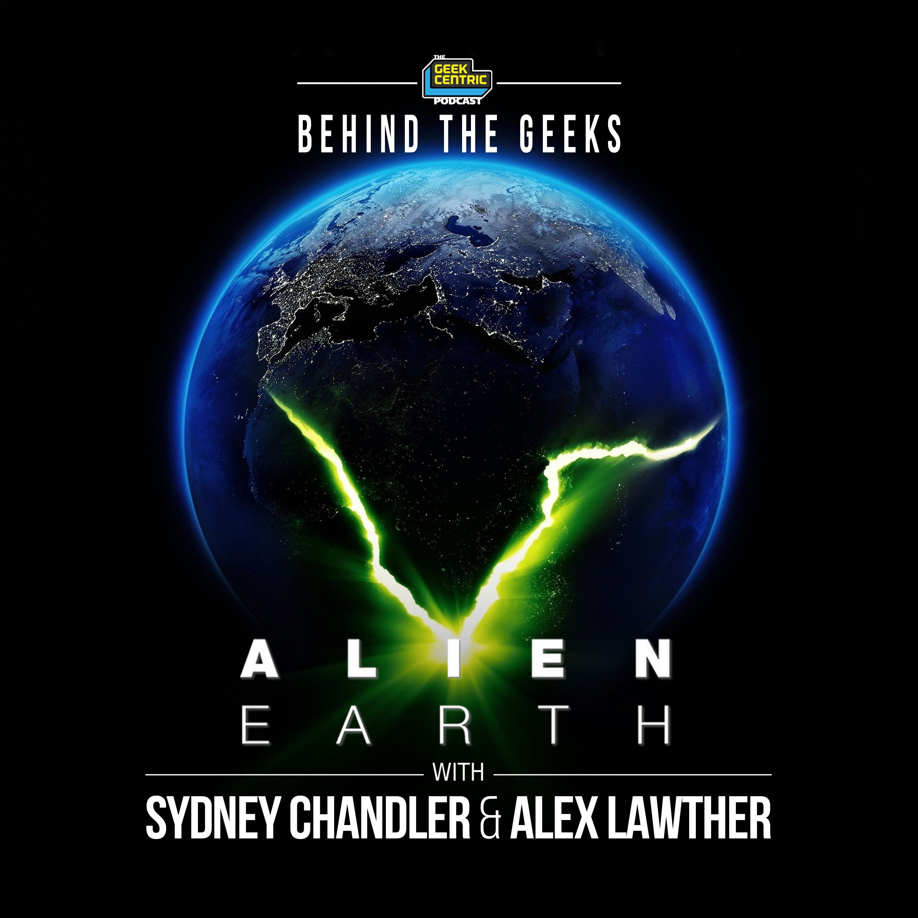 Behind The Geeks | Inside Alien: Earth with Sydney Chandler & Alex Lawther episode artwork