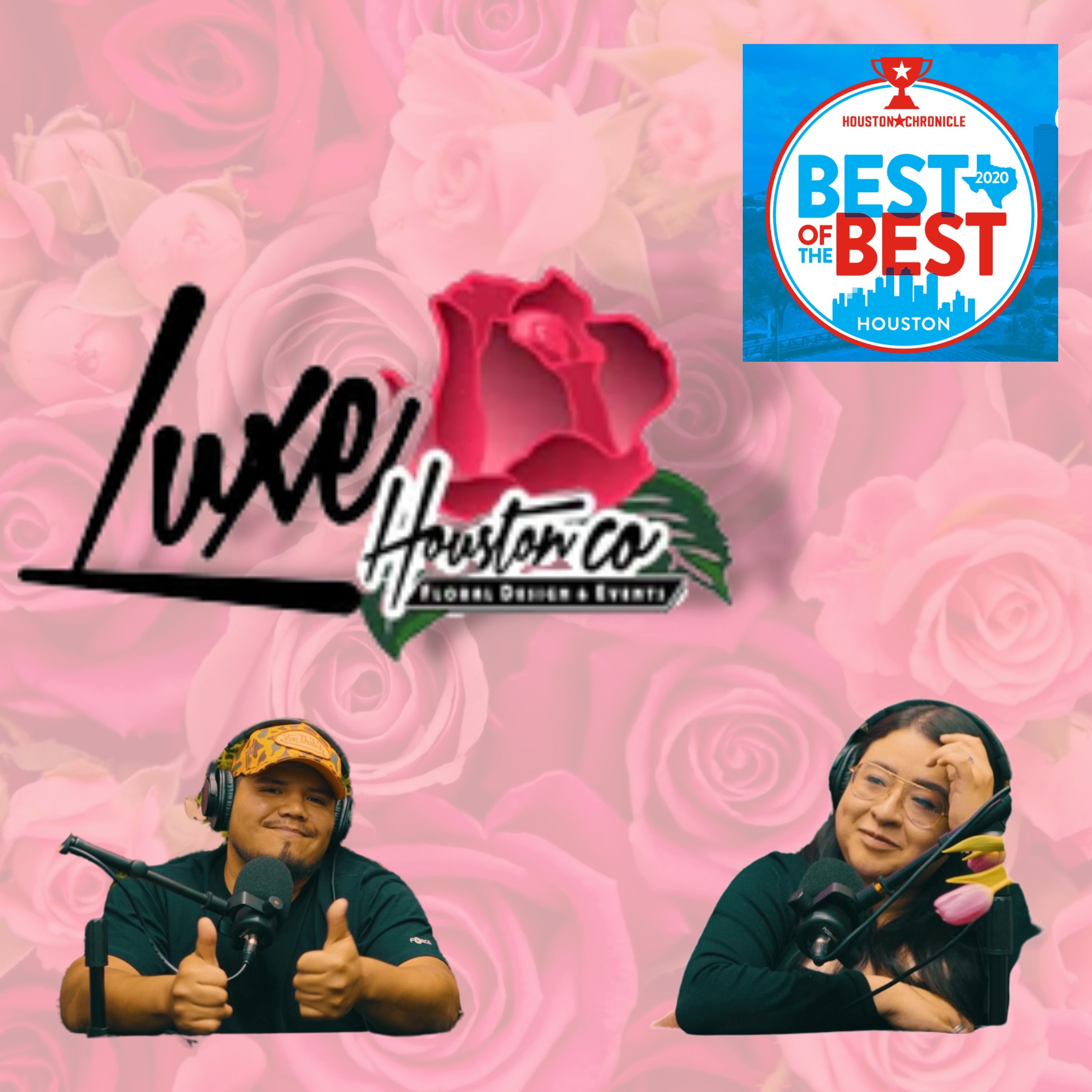 Lux Houston Co. Awarded Best Florist in Houston- GO HARD PODCAST EP.10 episode artwork
