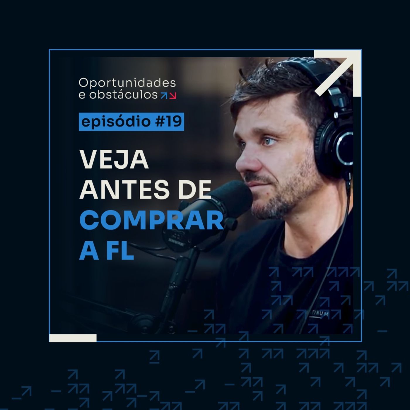 Por que agora é o melhor momento de você entrar pra FL? || Oportunidades e Obstáculos - EP #19 Por que agora é o melhor momento de você entrar pra FL? || Oportunidades e Obstáculos - EP #19