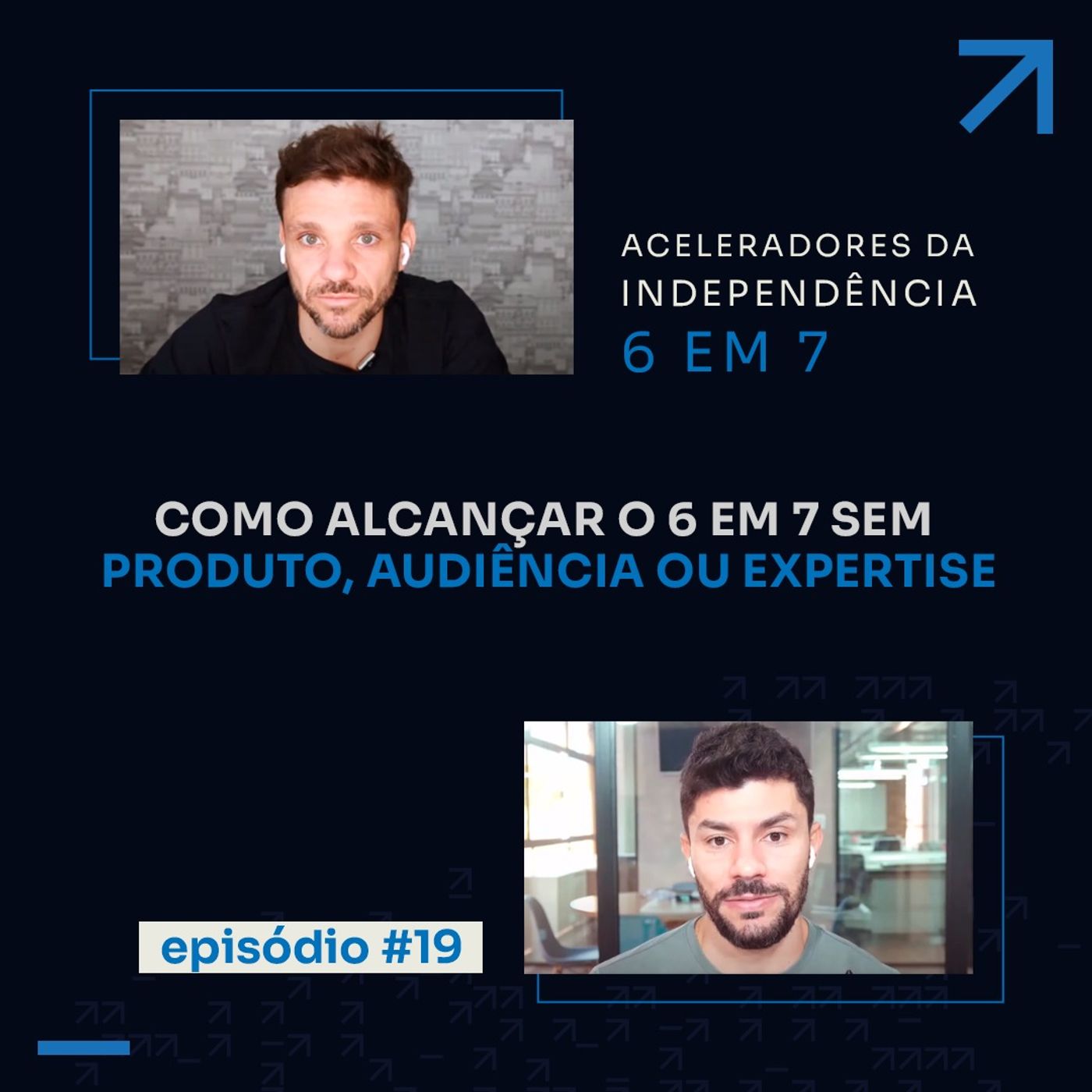Como se tornar independente da crise || Aceleradores 6 em 7 #19
