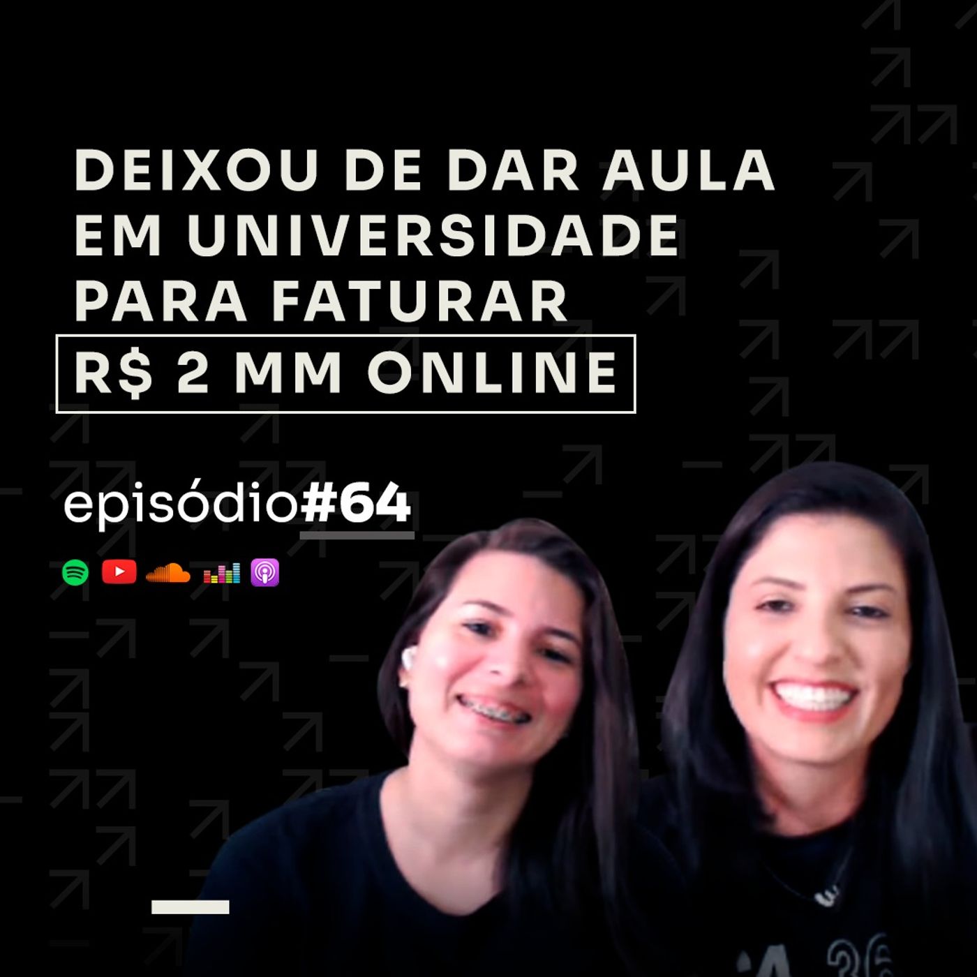 R$ 2MM NO NICHO DE FISIOTERAPIA C/ WALKYRIA E RAYSSA | PODCAST FAIXA PRETA #64 episode artwork