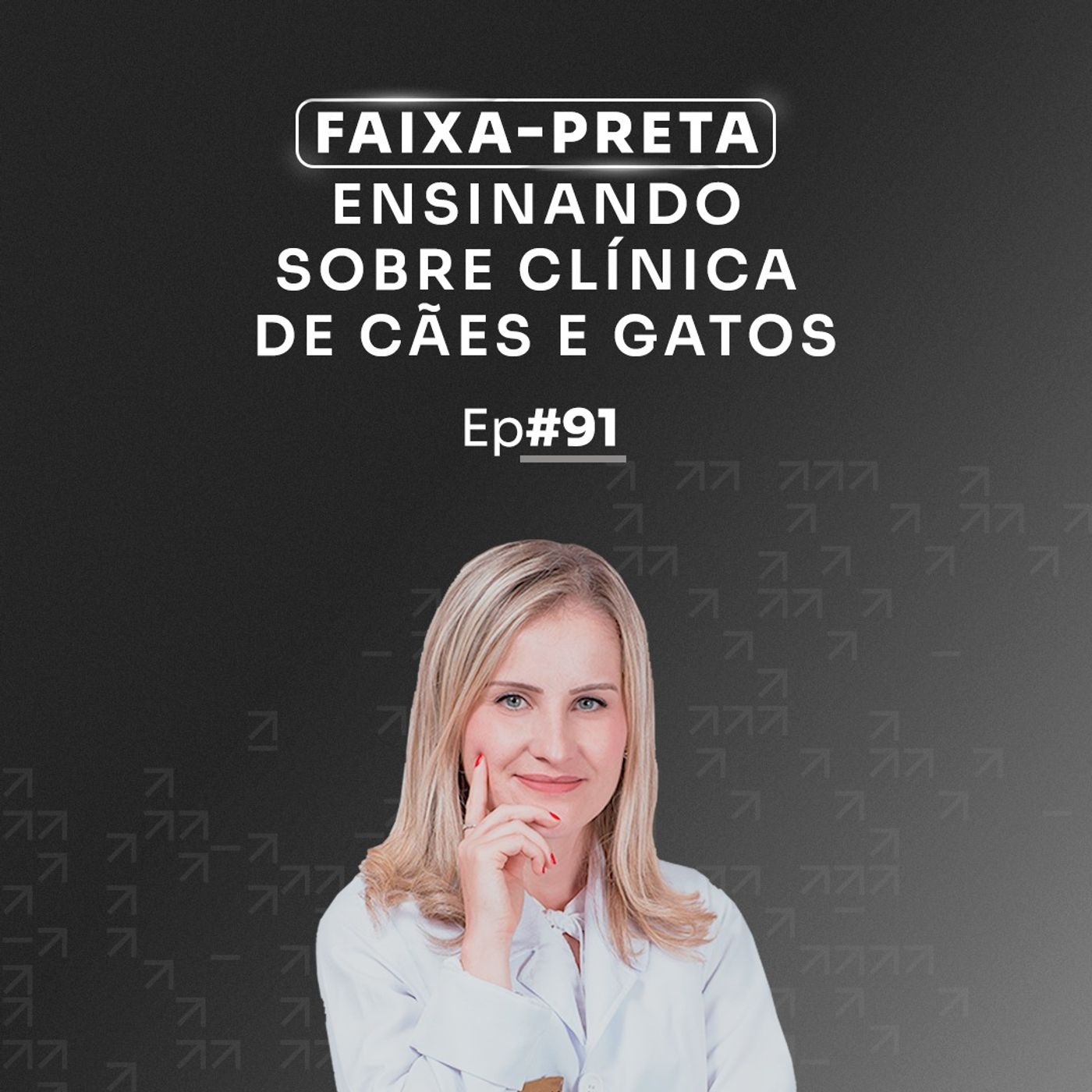 R$ 2,2 MILHÕES NO NICHO DE VETERINÁRIA PODCAST FAIXA PRETA C/ ELOISA BACH | EPISÓDIO #091