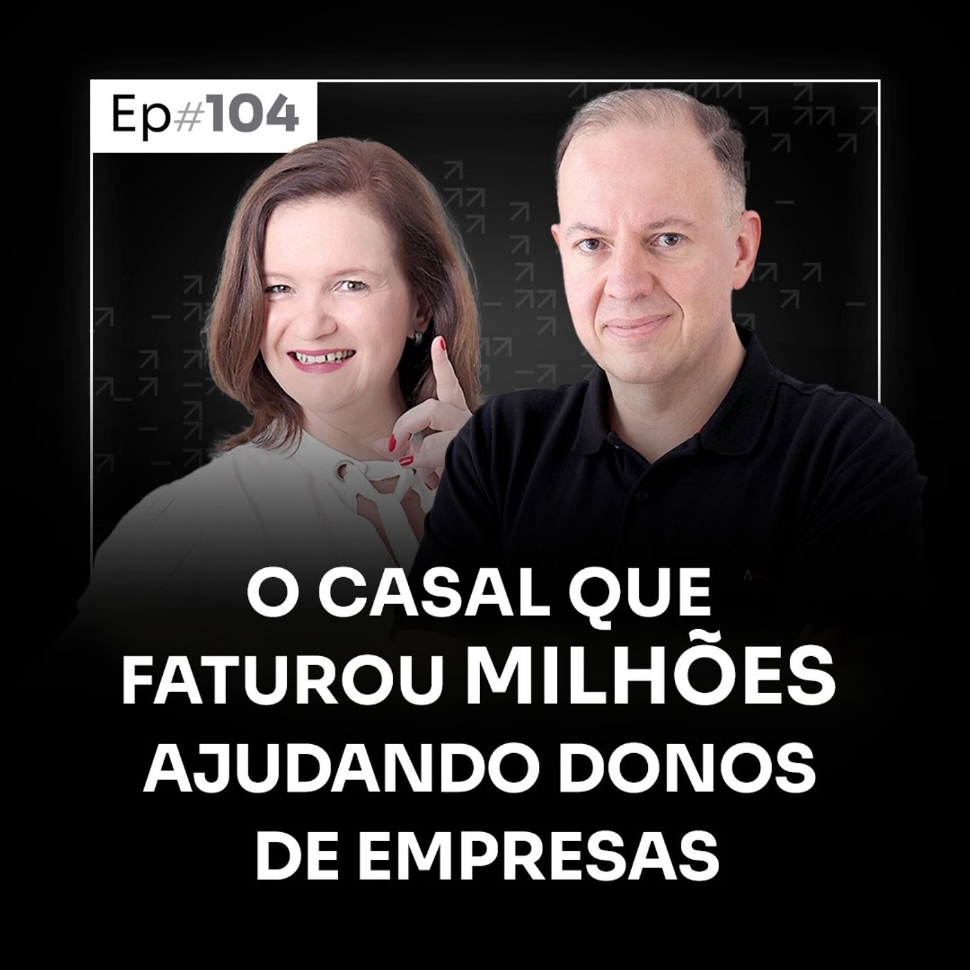 FAIXAS-PRETA AJUDANDO PEQUENOS E MÉDIOS EMPREENDEDORES C/ CRISTIANE E FERNANDO | PODCAST FAIXA-PRETA #104